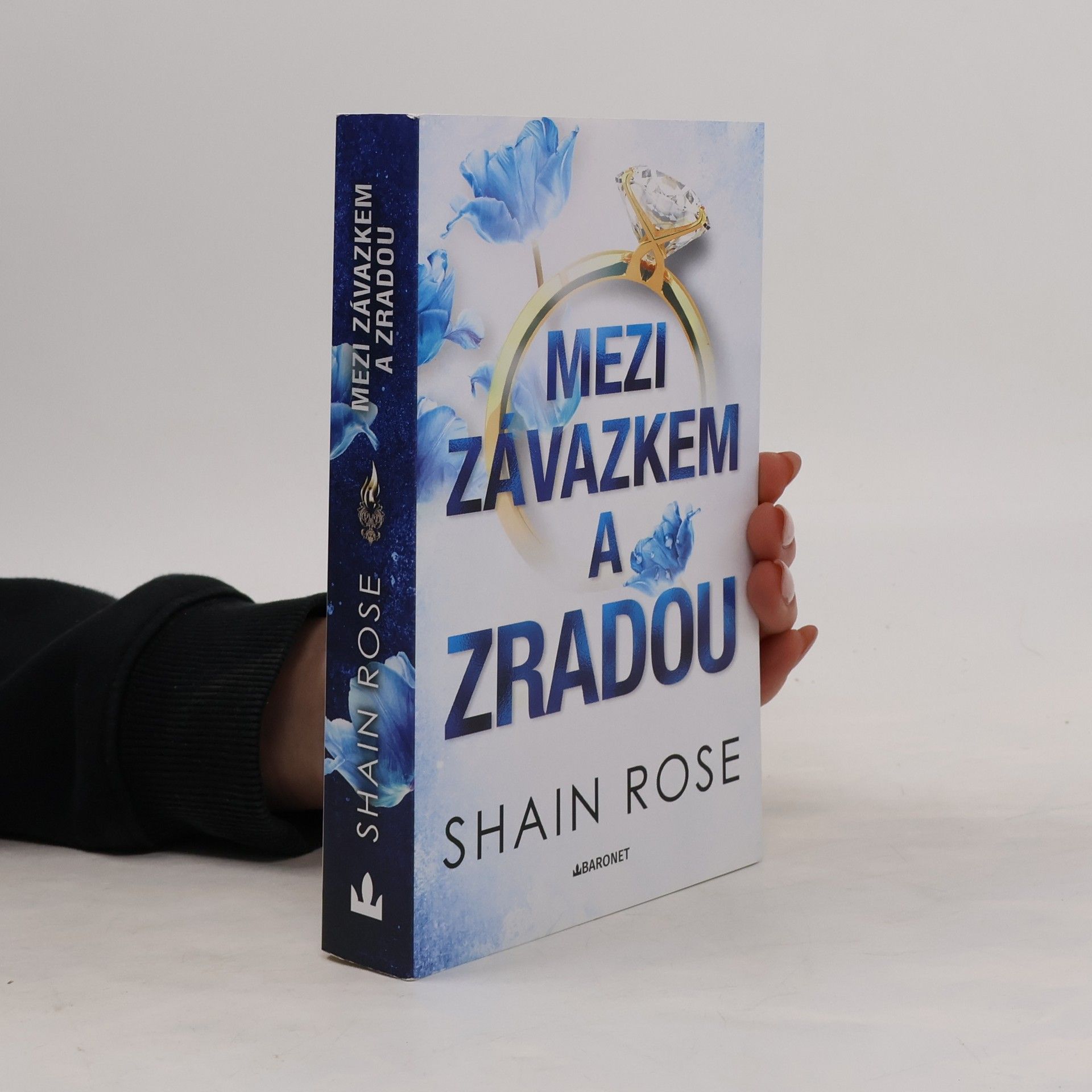 Shain Rose Mezi závazkem a zradou