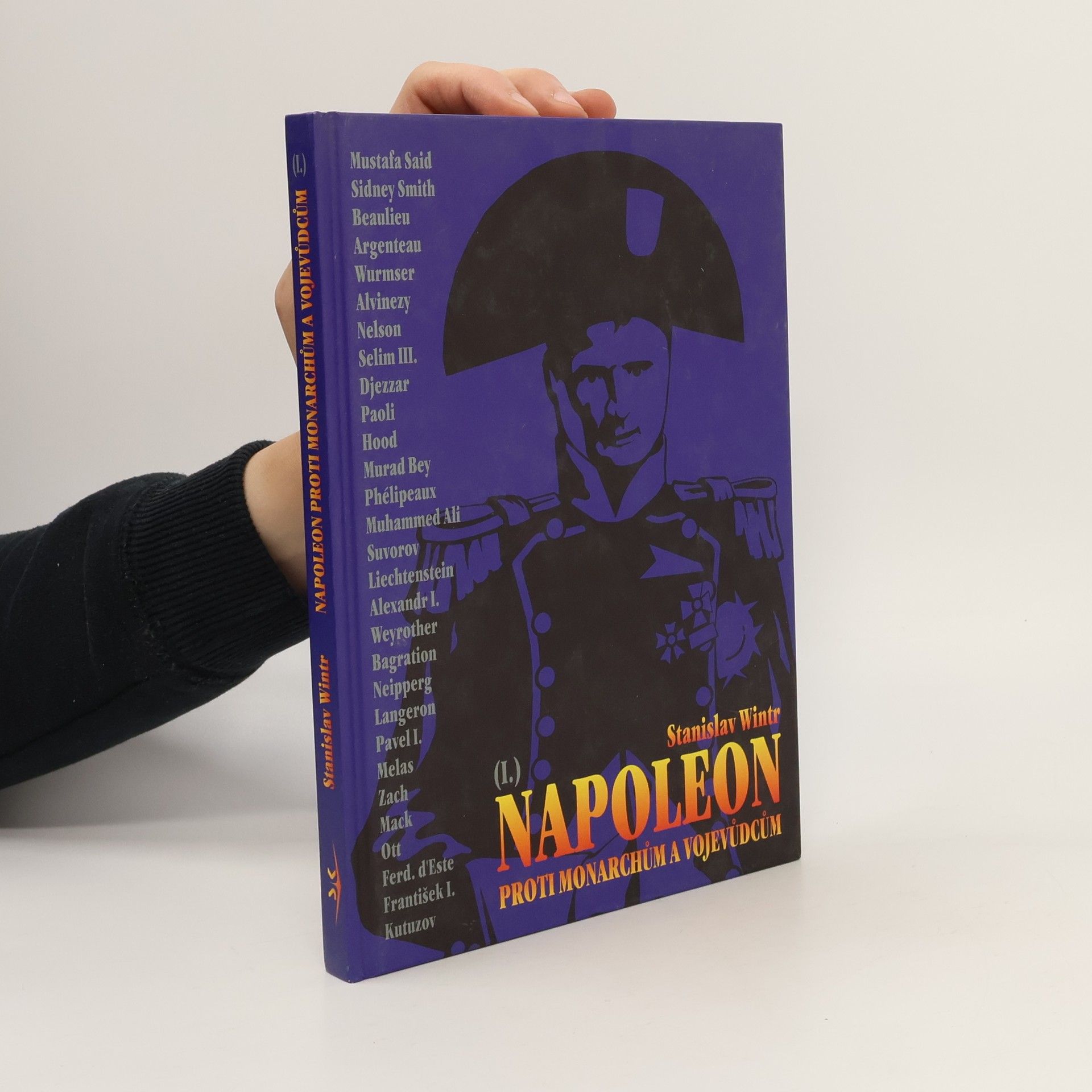 Napoleon proti monarchům a vojevůdcům I.