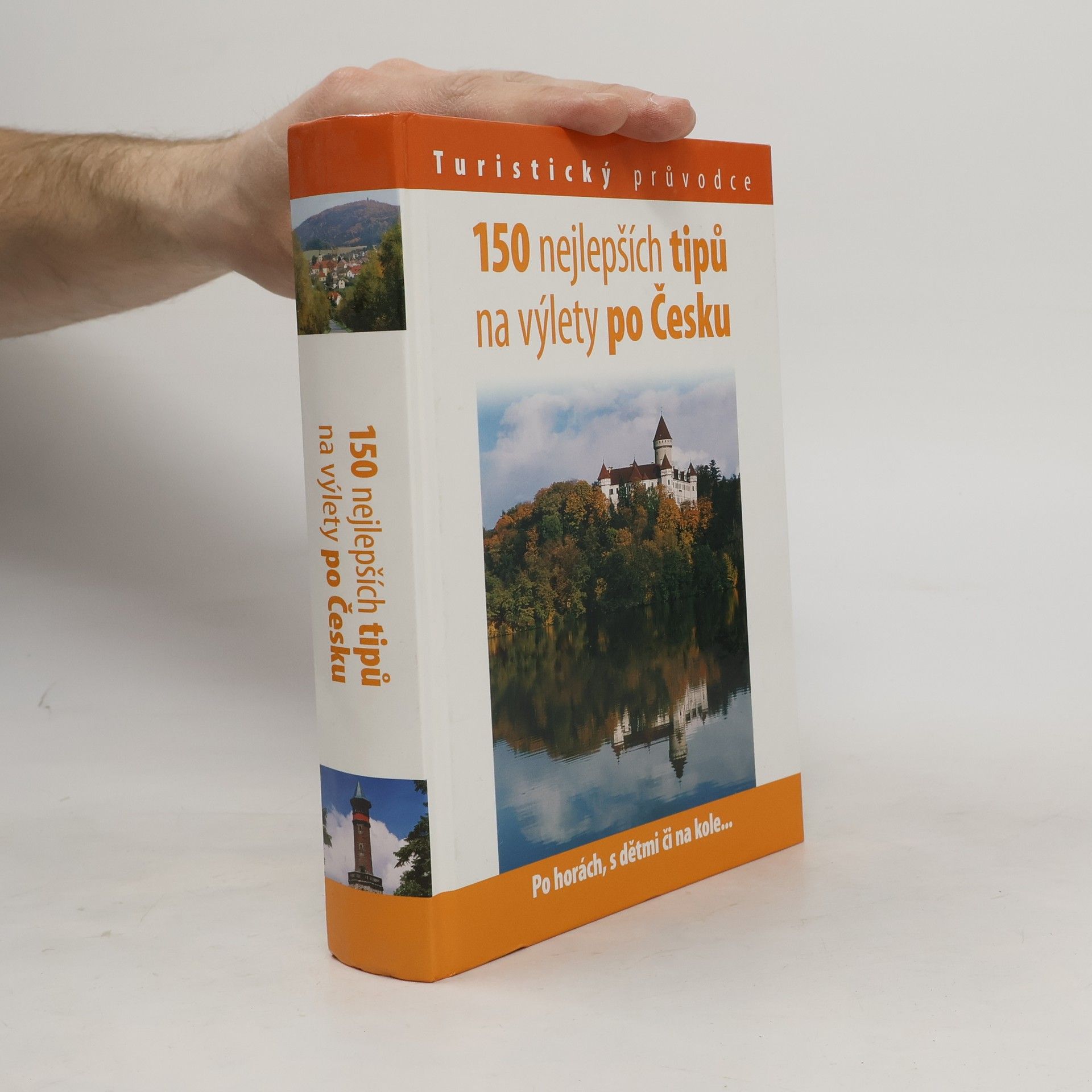 Andrej Halada 150 nejlepších tipů na výlety po Česku