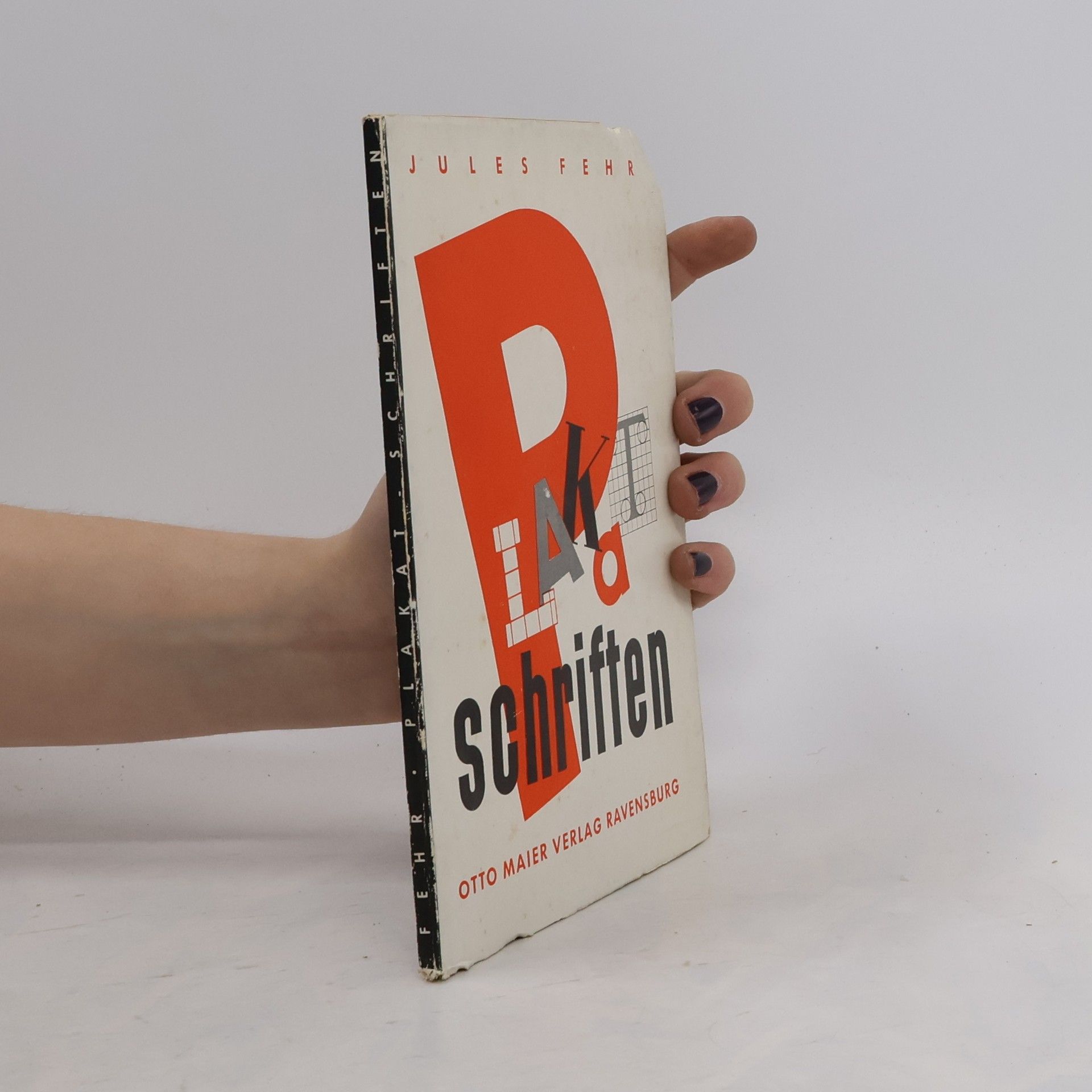 Jules Fehr Plakatschriften und Hinweise für ihre Anwendung