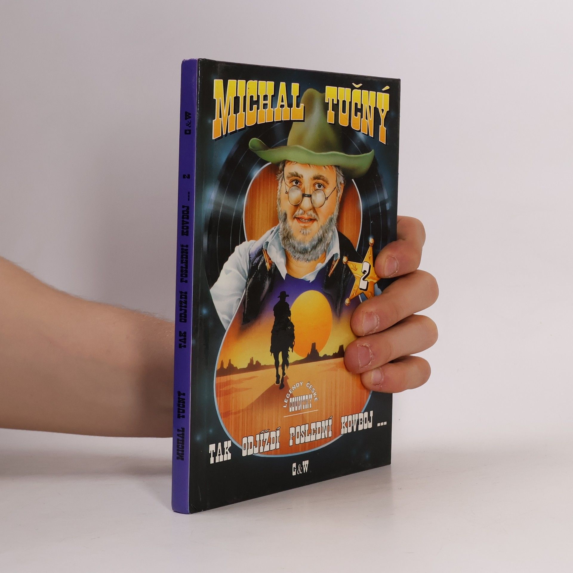 Michal Tučný Tak odjíždí poslední kovboj... 2.