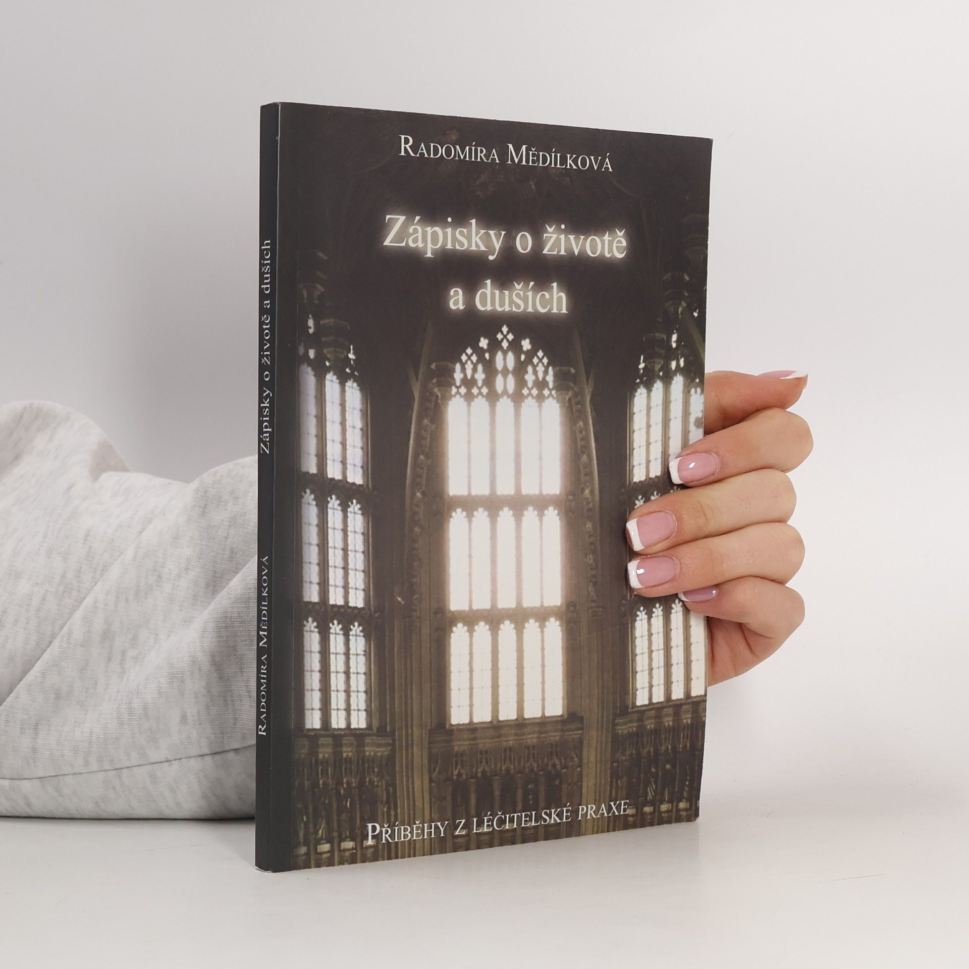 Radomíra Mědílková Zápisky o životě a duších