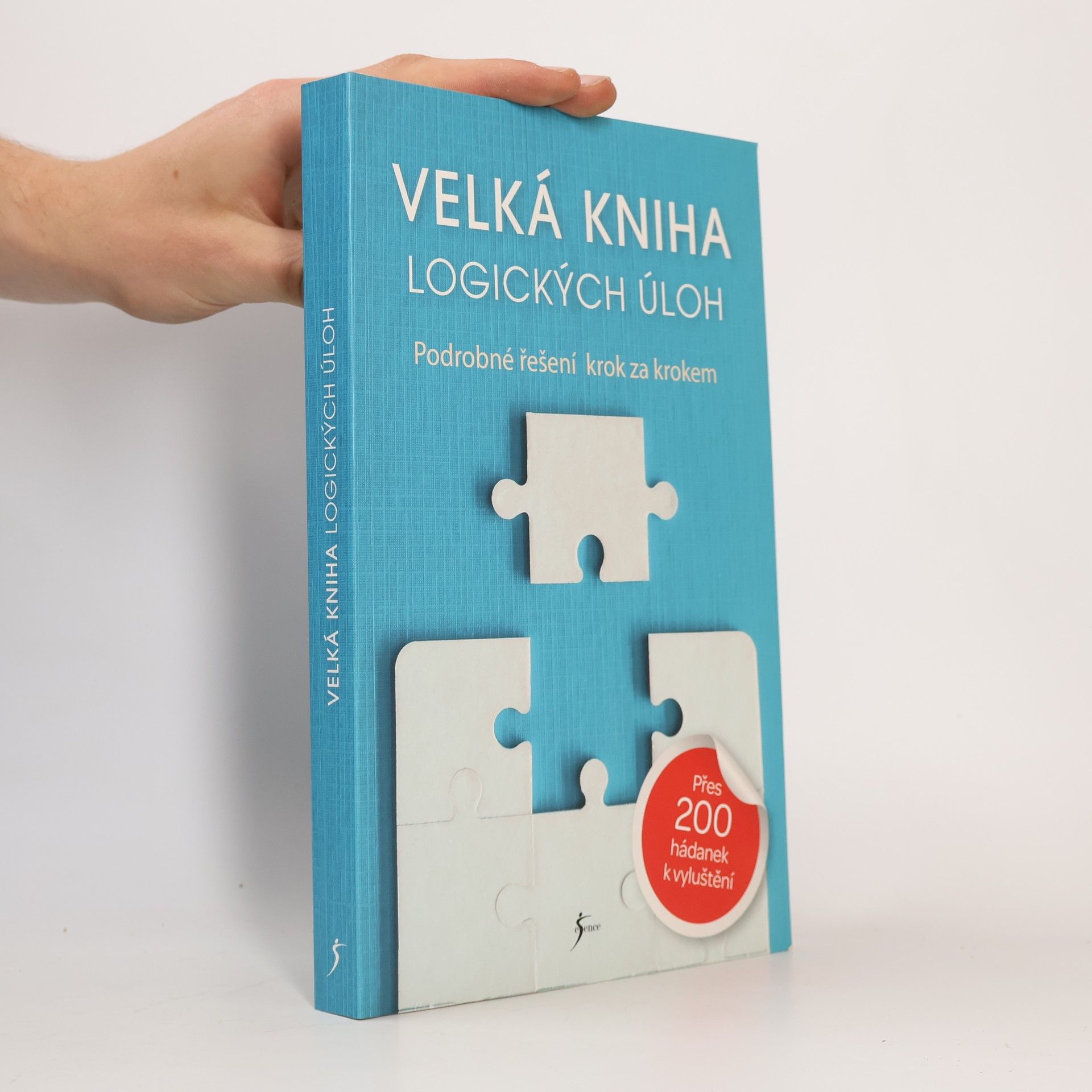 Lenka Šverčičová Velká kniha logických úloh : podrobné řešení krok za krokem