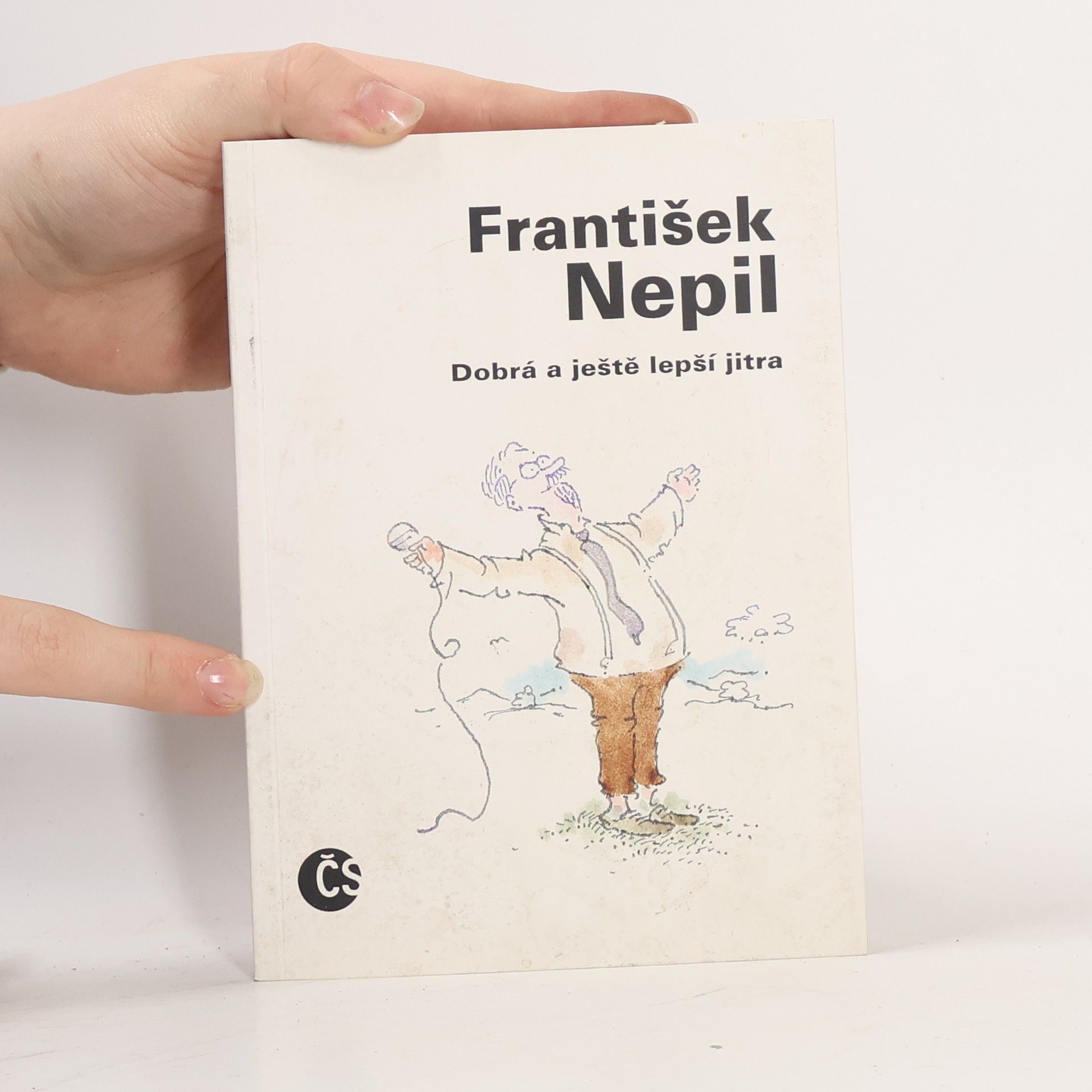 František Nepil Dobrá a ještě lepší jitra