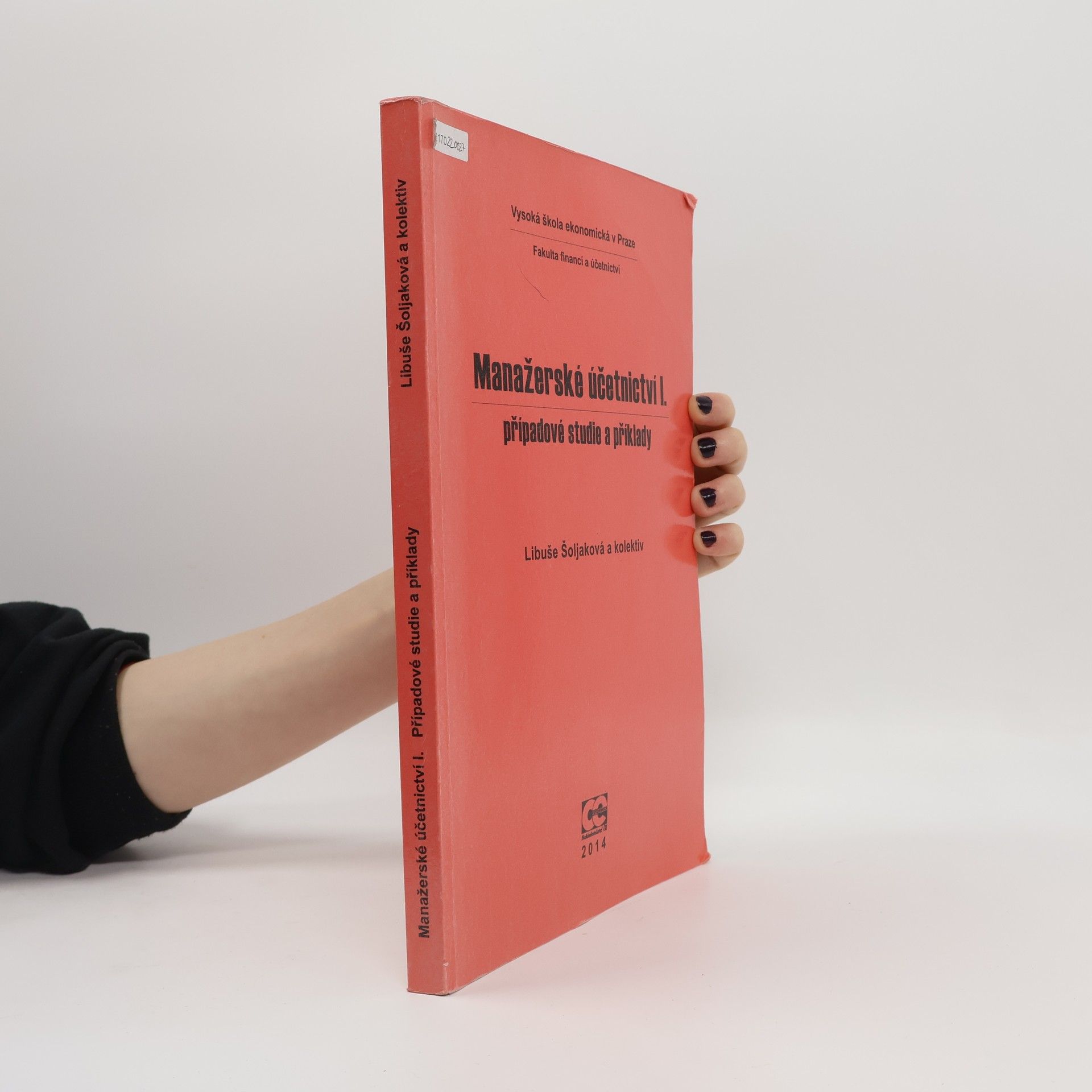 Various authors Manažerské účetnictví I. Případové studie a příklady