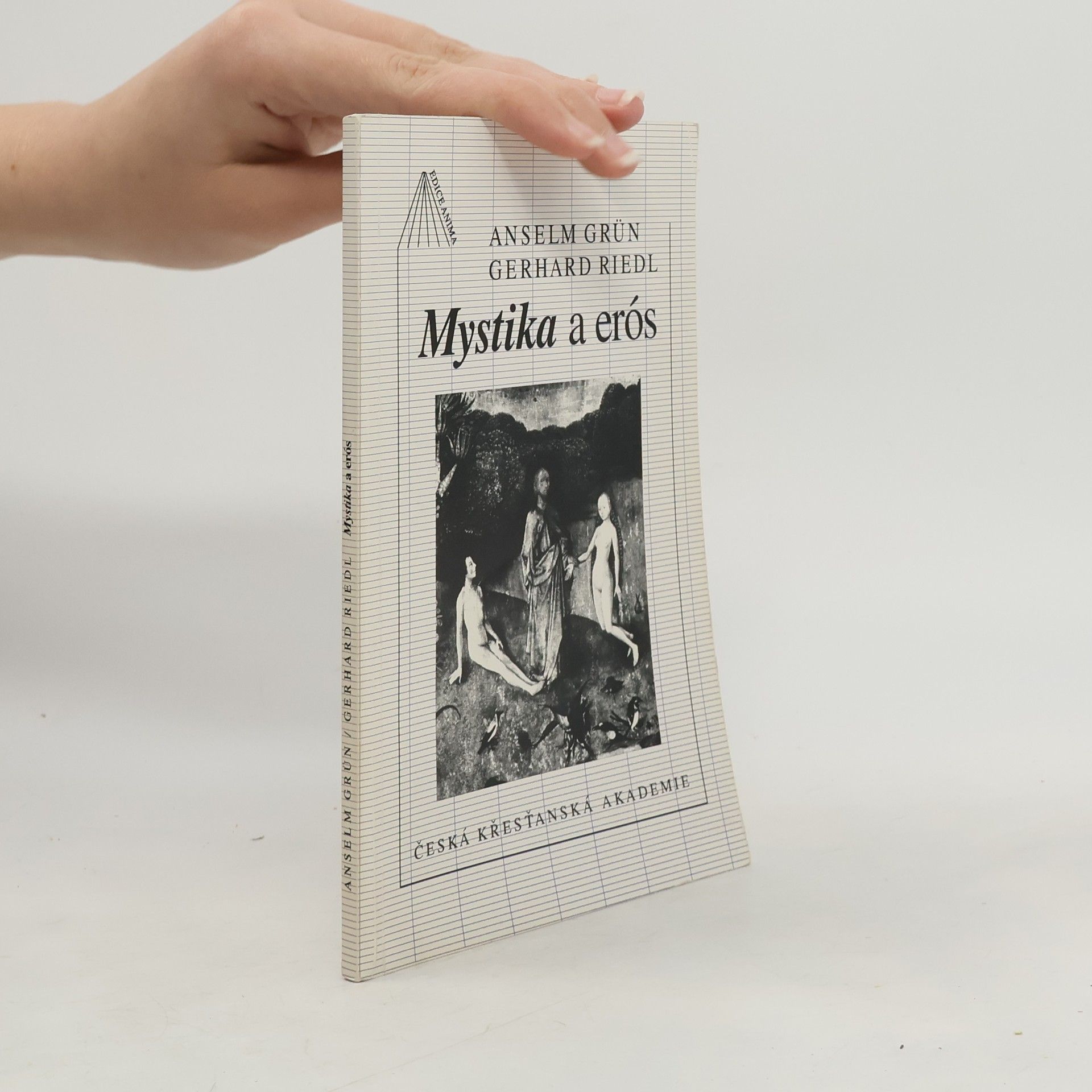 Anselm Grün Mystika a erós