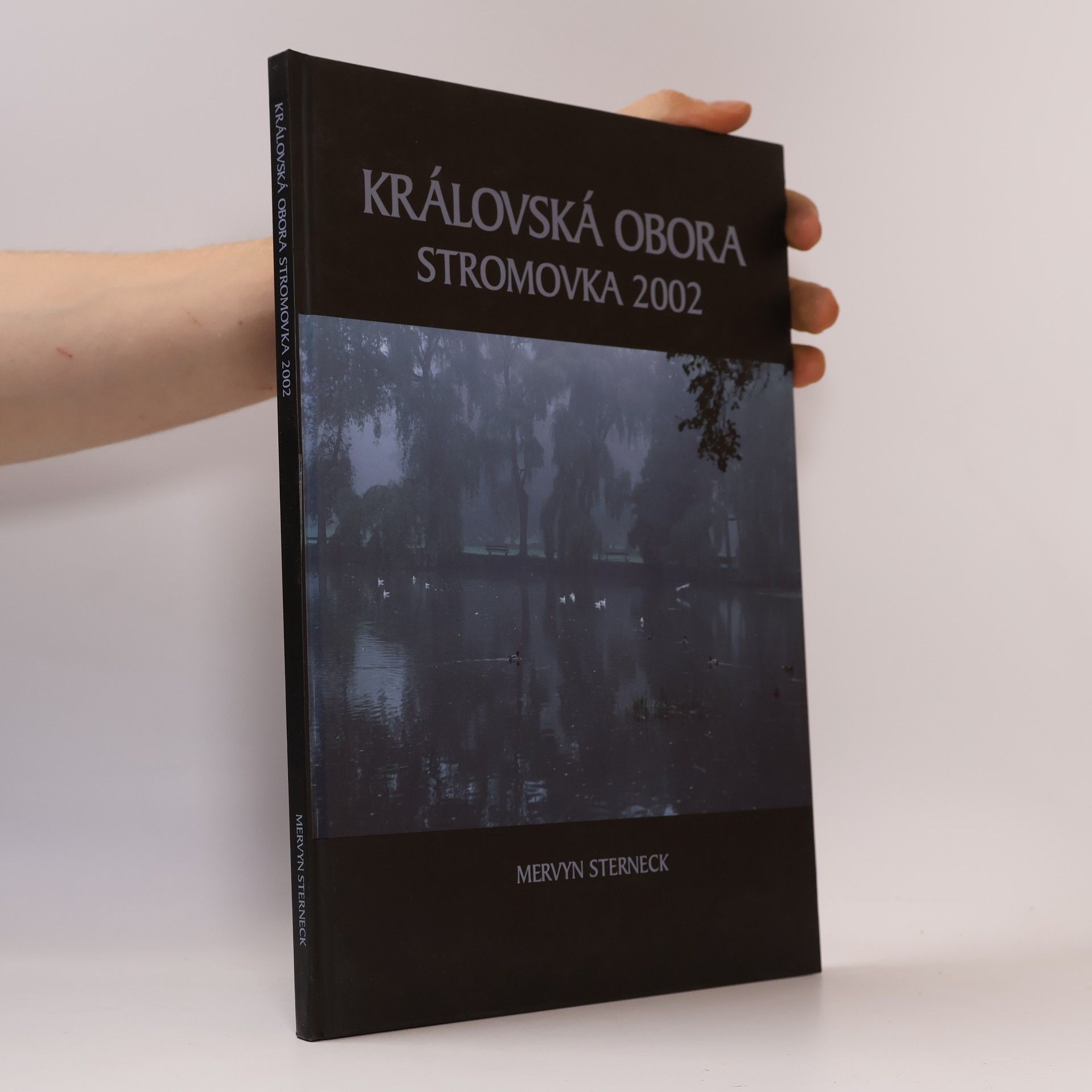 Mervyn Sterneck Královská obora. Stromovka 2002