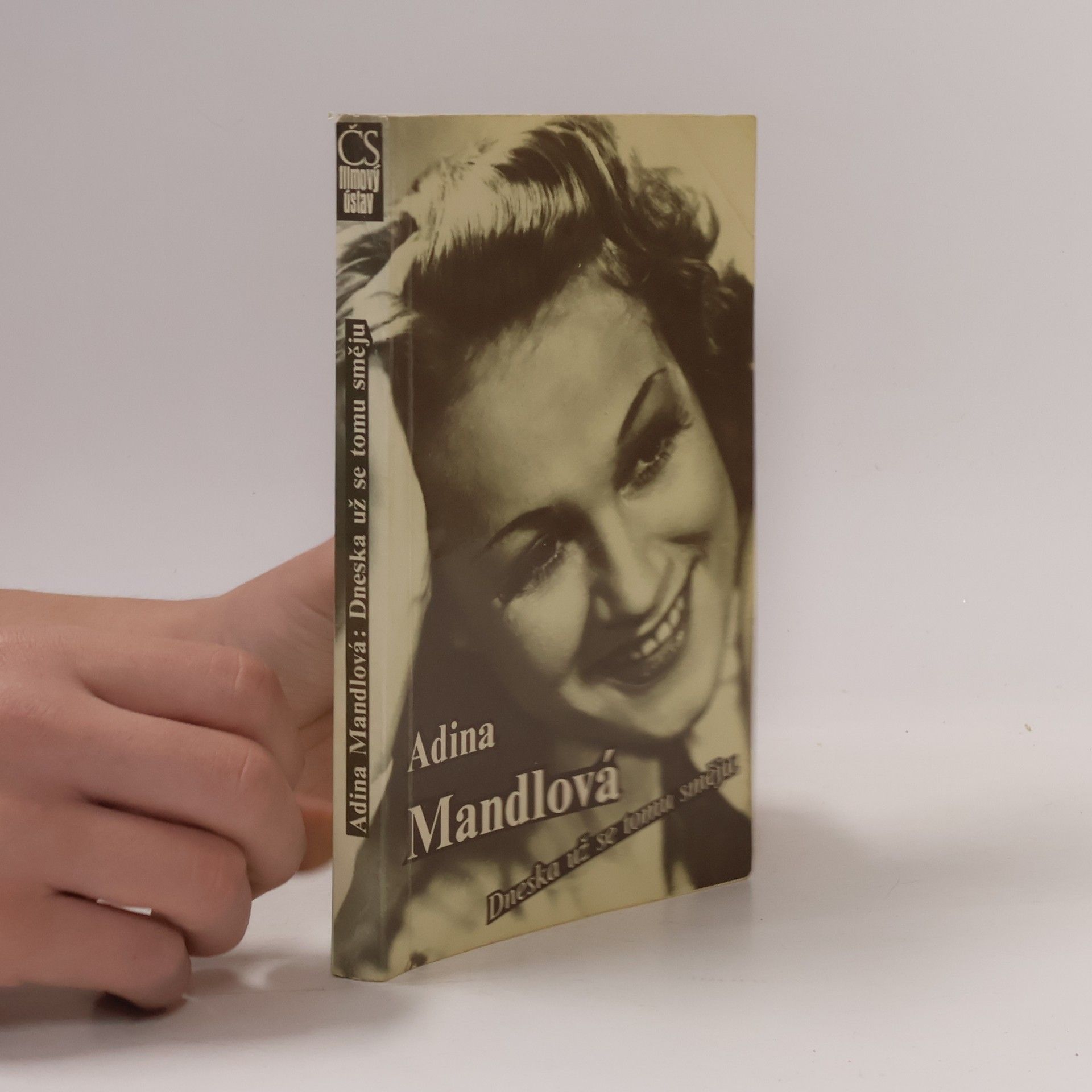 Adina Mandlová Adina Mandlová. Dneska už se tomu směju