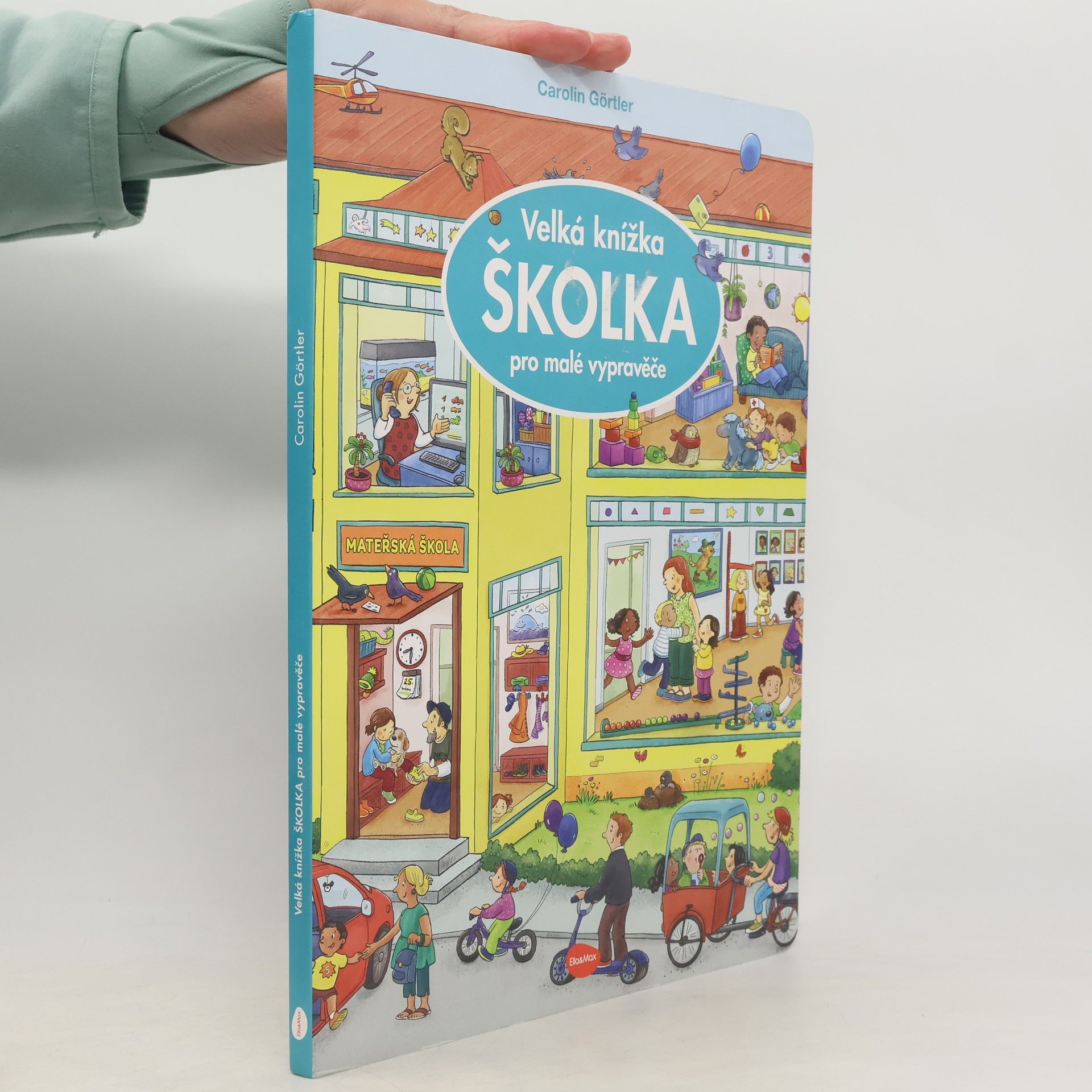 Carolin Görtler Školka. Velká knížka pro malé vypravěče
