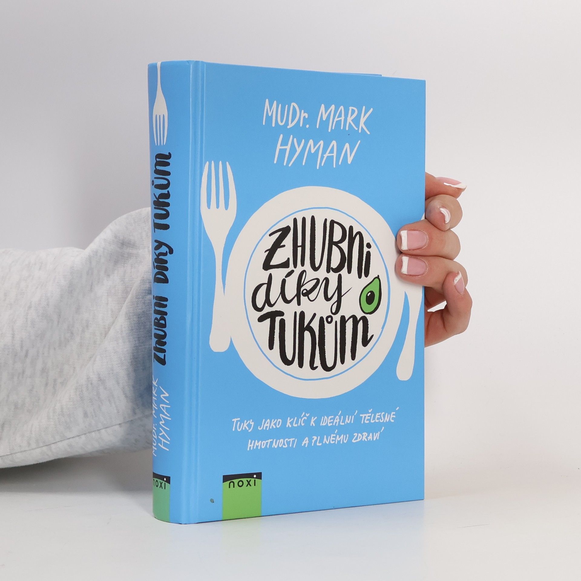 Mark Hyman Zhubni díky tukům