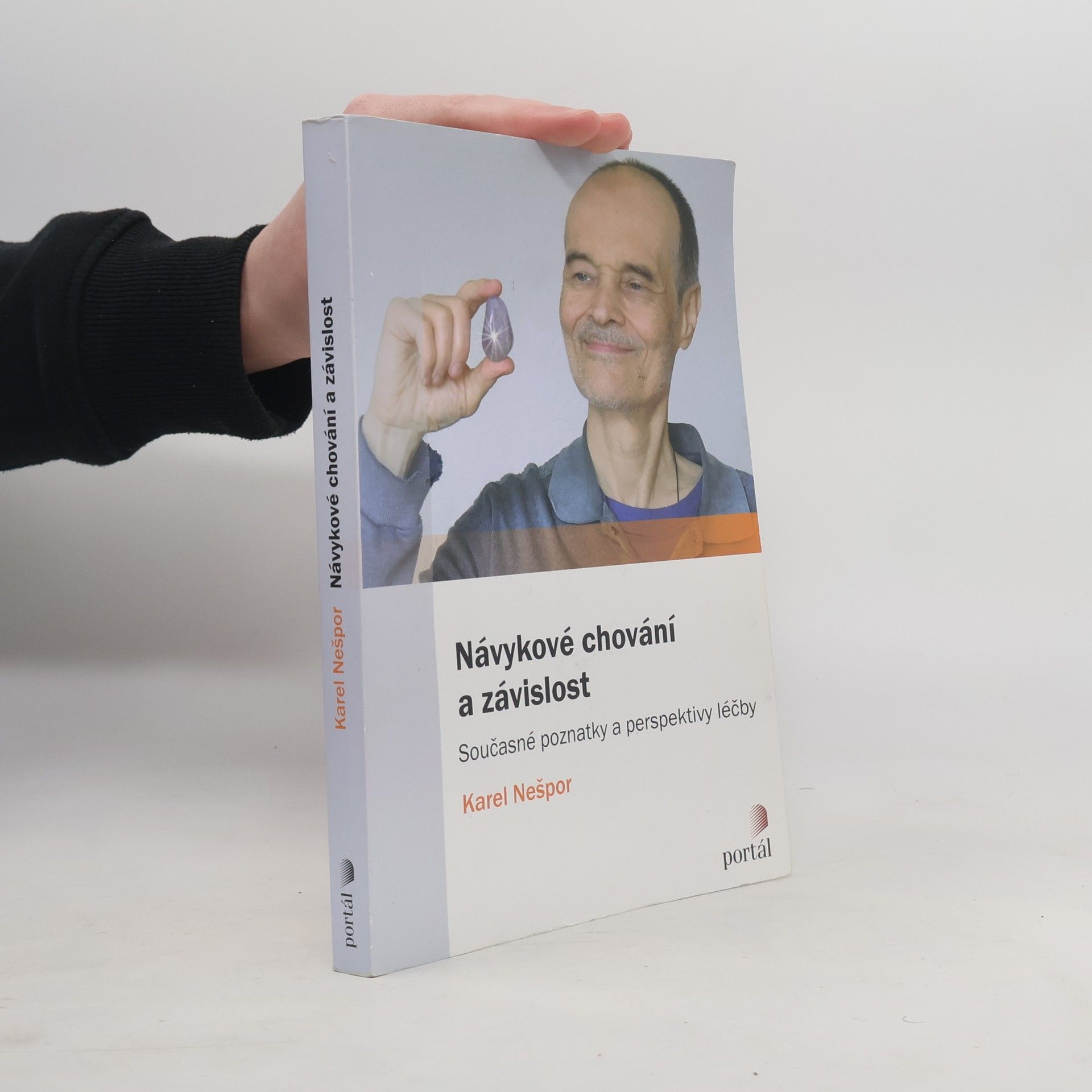 Karel Nešpor Návykové chování a závislost : současné poznatky a perspektivy léčby