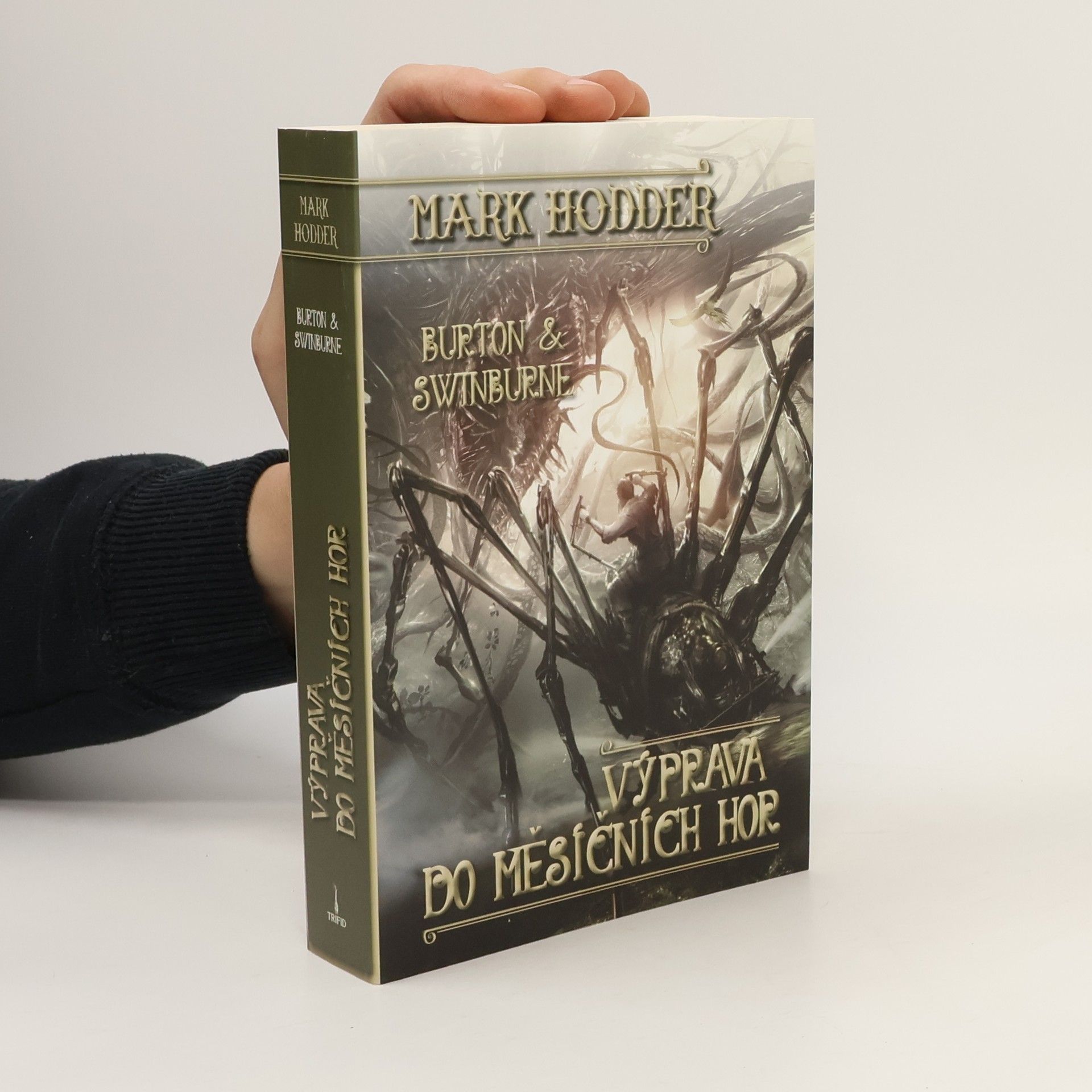 Mark Hodder Výprava do Měsíčních hor. Burton & Swinburne