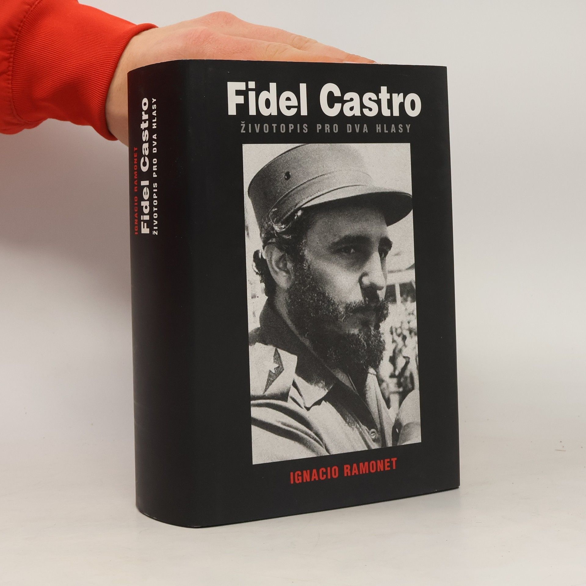 Ignacio Ramonet Fidel Castro. Životopis pro dva hlasy