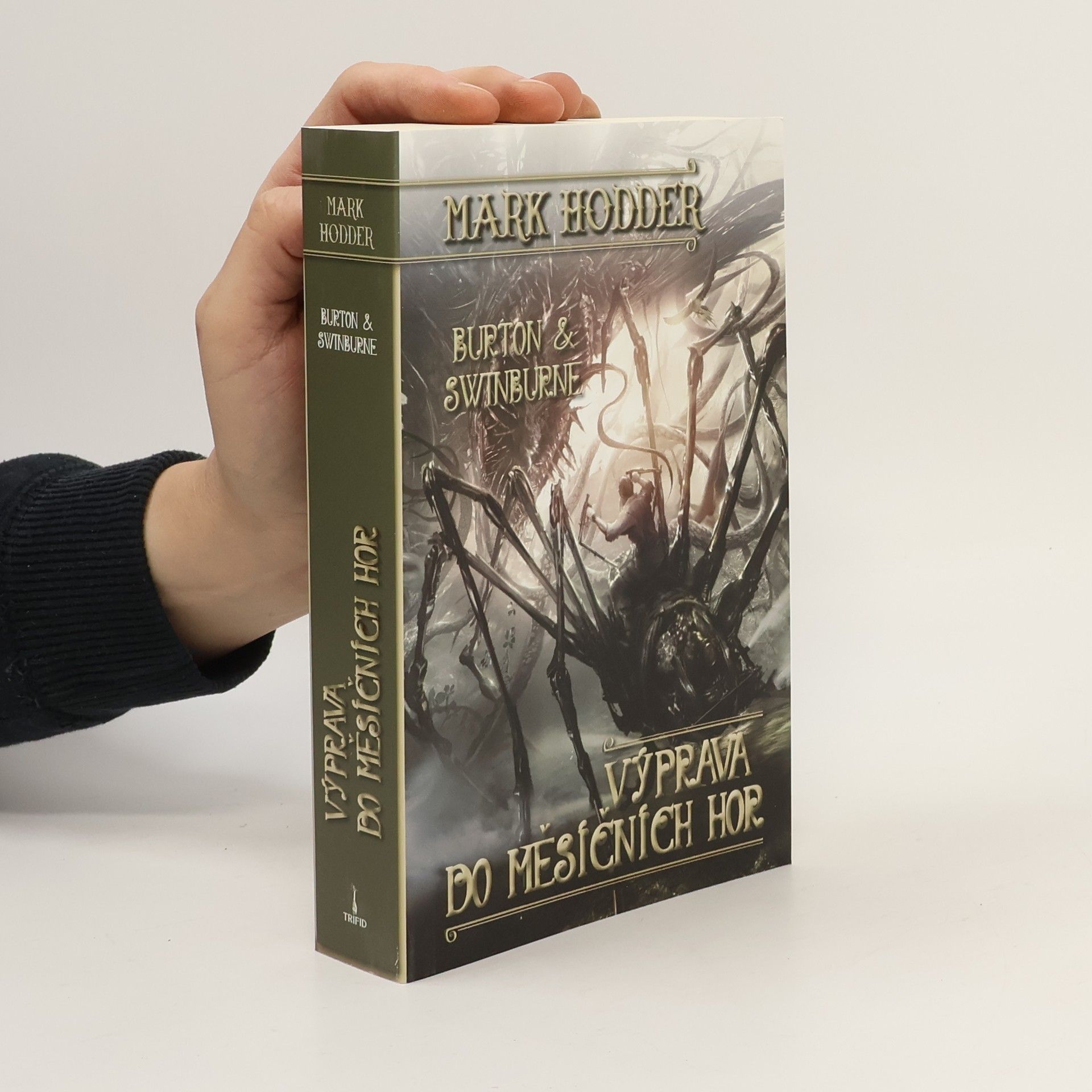 Mark Hodder Výprava do Měsíčních hor. Burton & Swinburne