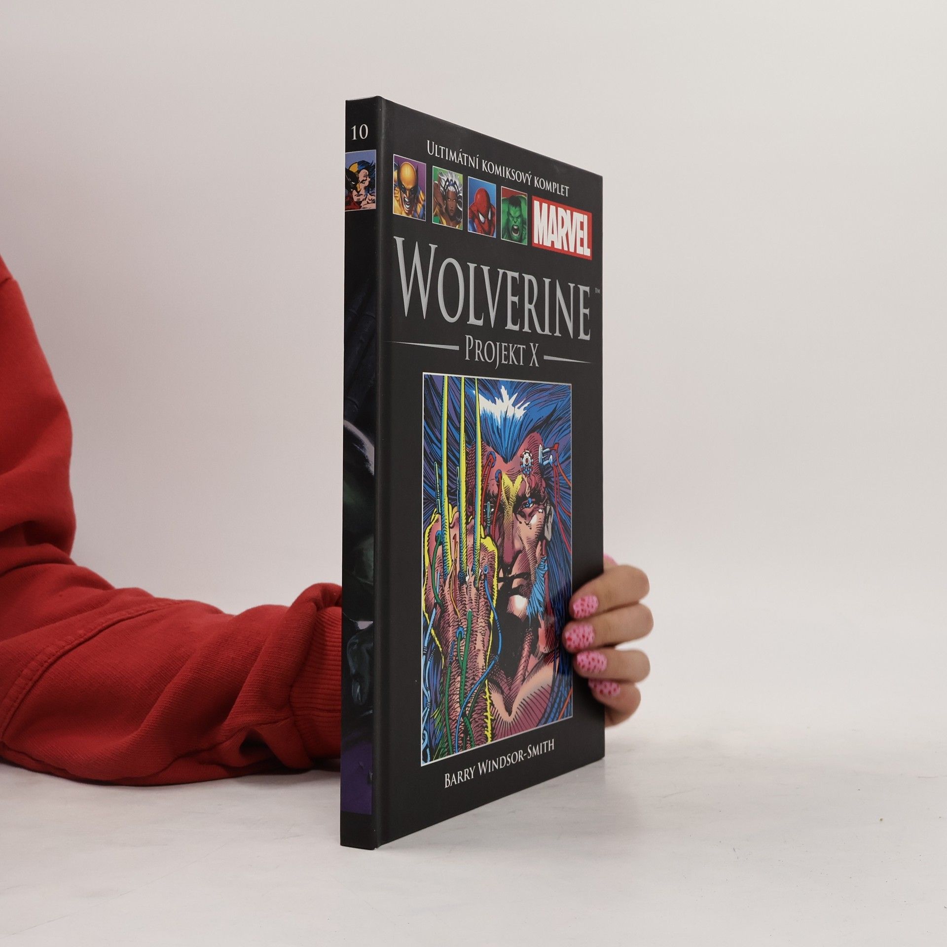 Ultimátní komiksový komplet 10. Wolverine. Projekt X