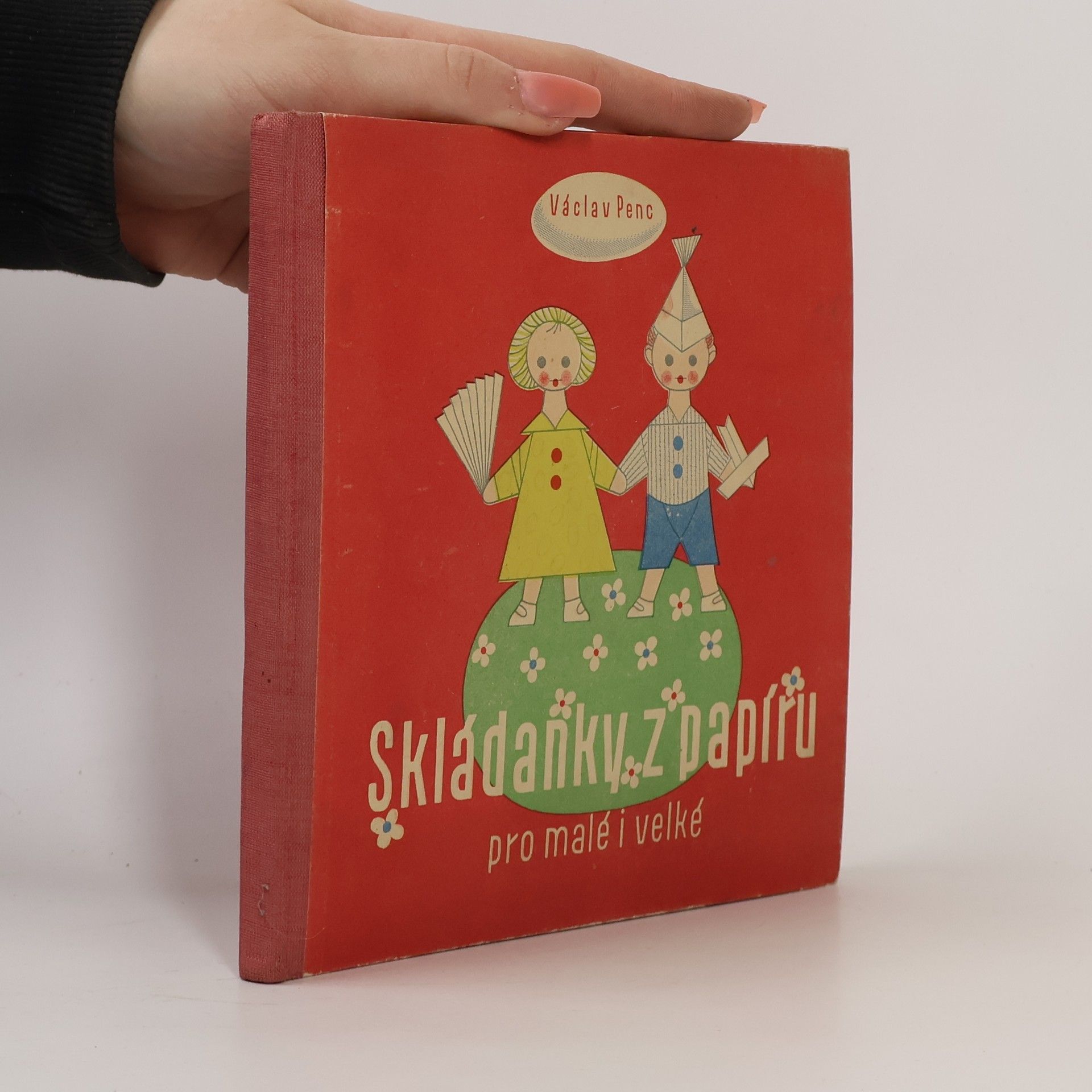 Václav Penc Skládanky z papíru pro malé i velké