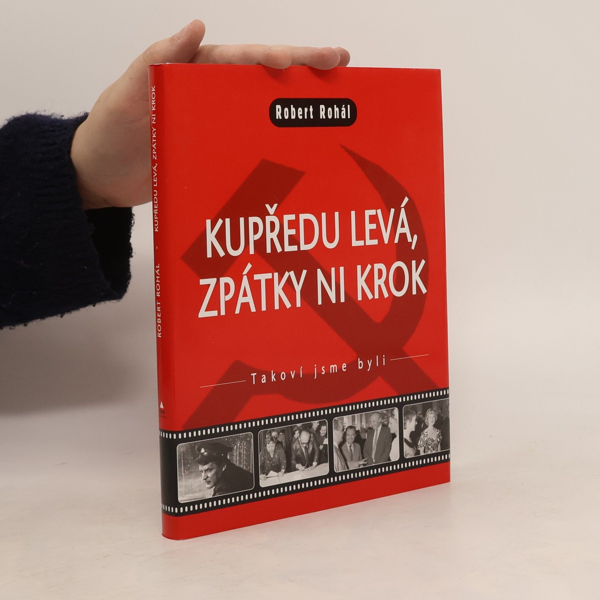 Robert Rohál Kupředu levá, zpátky ni krok!