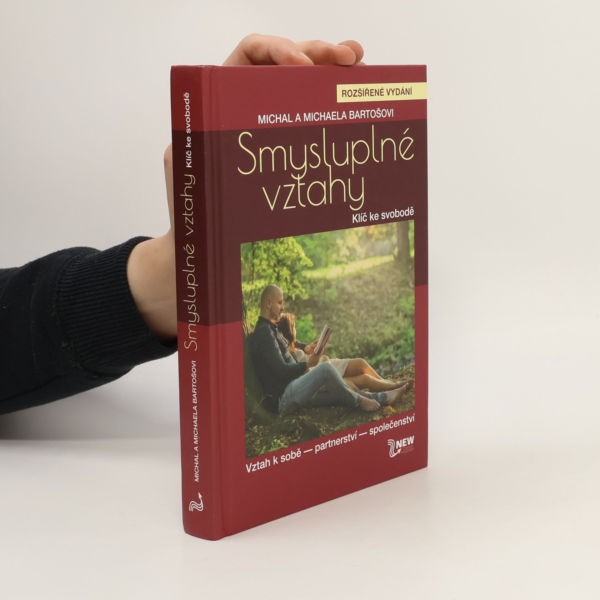 Michal Bartoš Smysluplné vztahy. Klíč ke svobodě