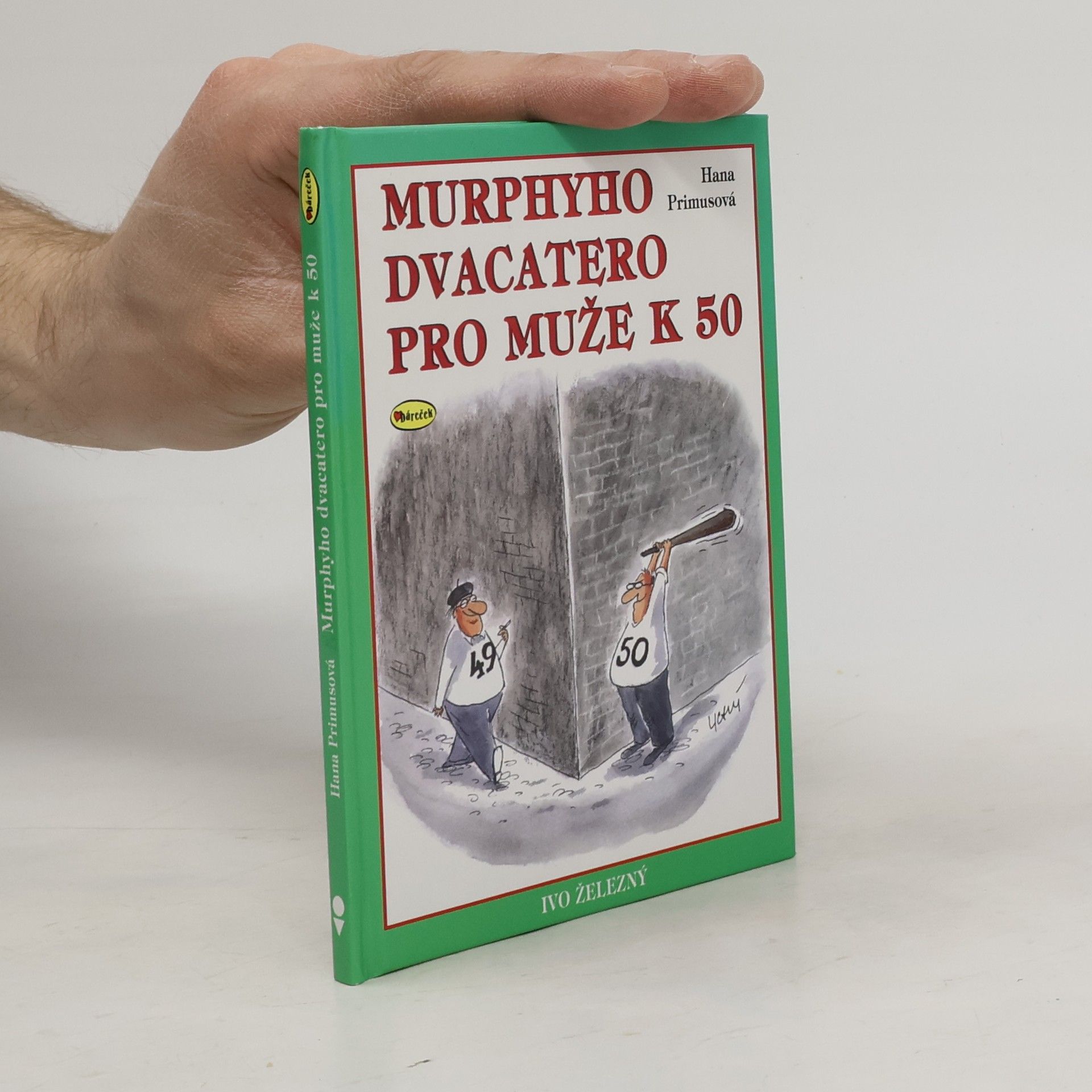 Hana Primusová Murphyho dvacatero pro muže k 50