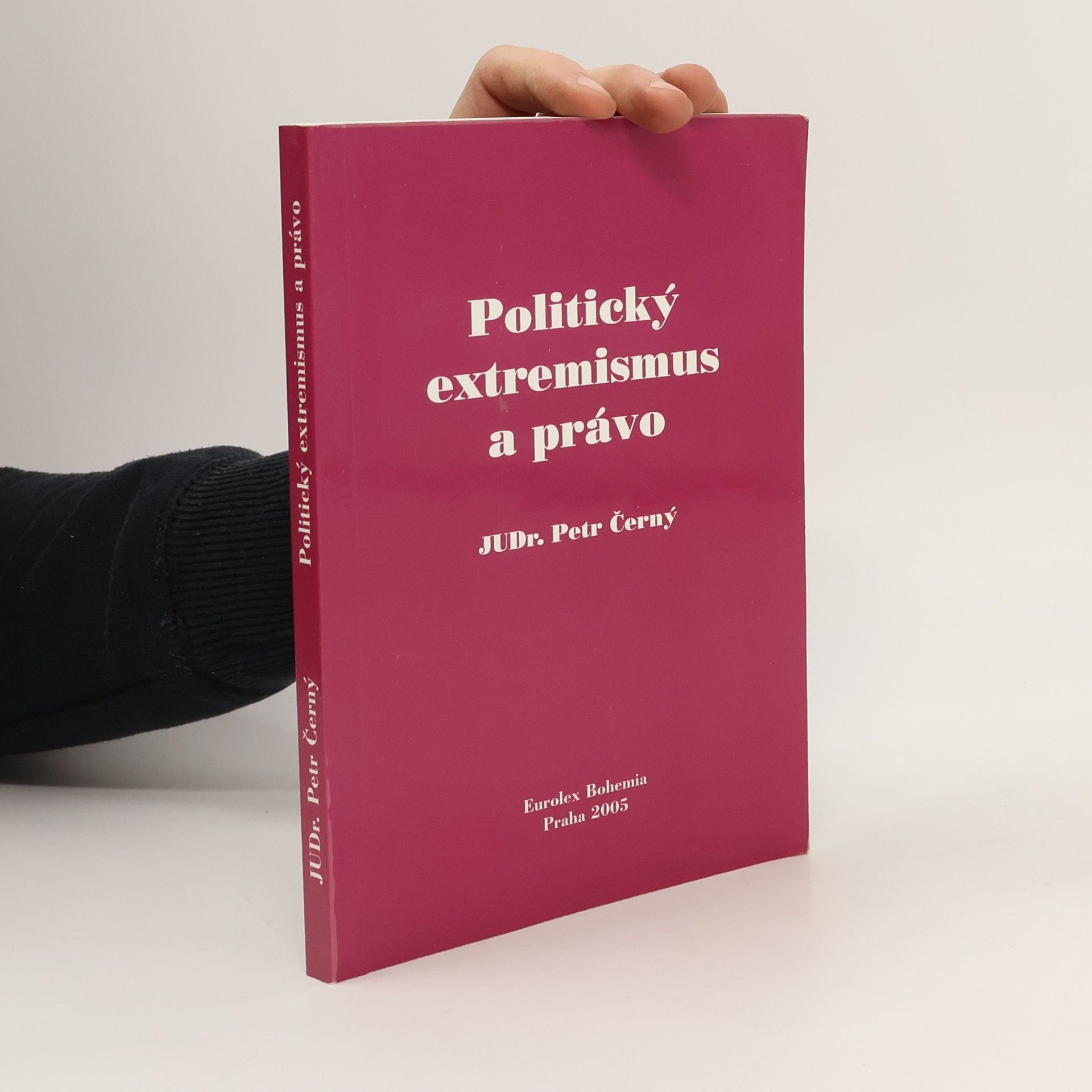 Petr Černý Politický extremismus a právo