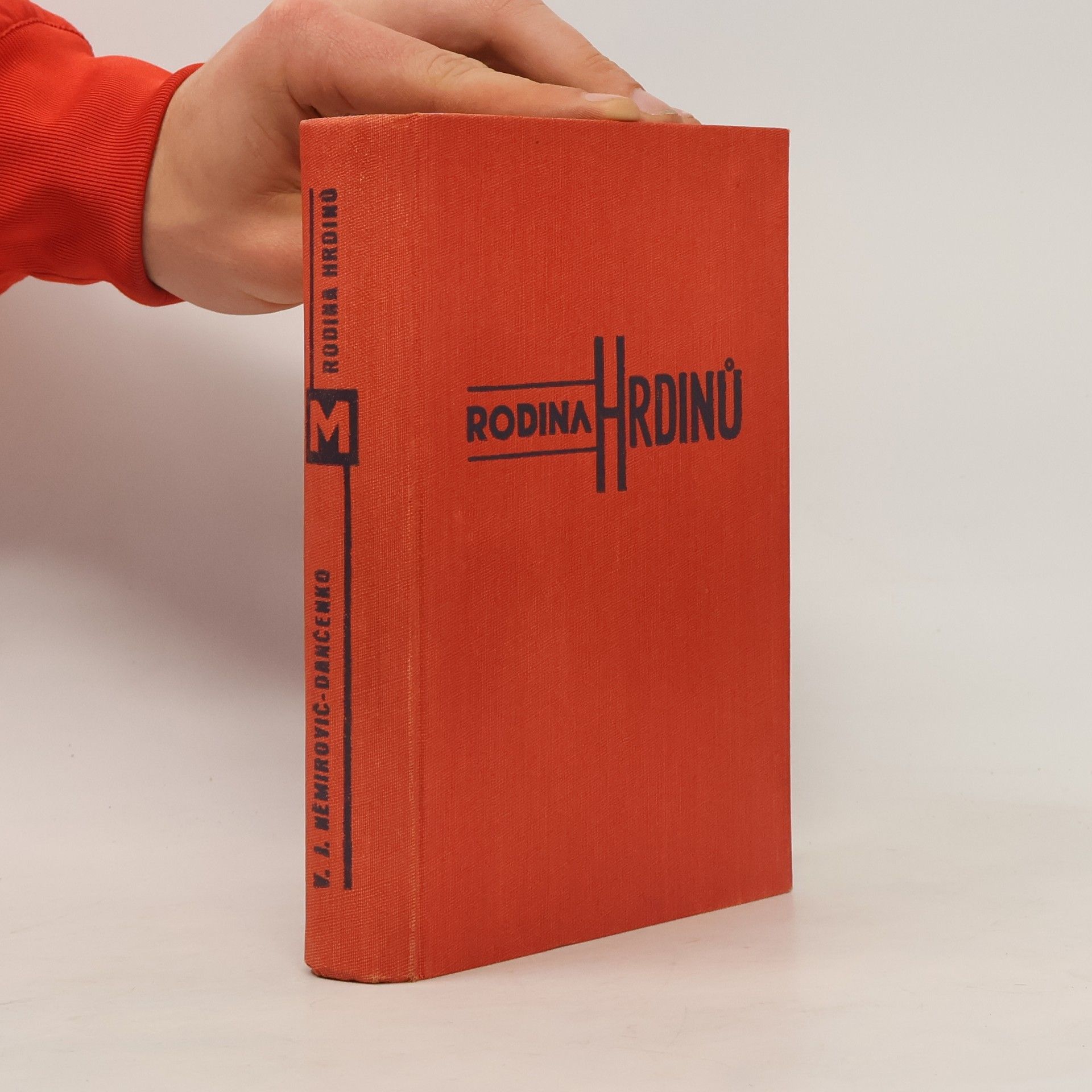 Vasilij Ivanovič Nemirovič Dančenko Rodina hrdinů : román o 3 dílech