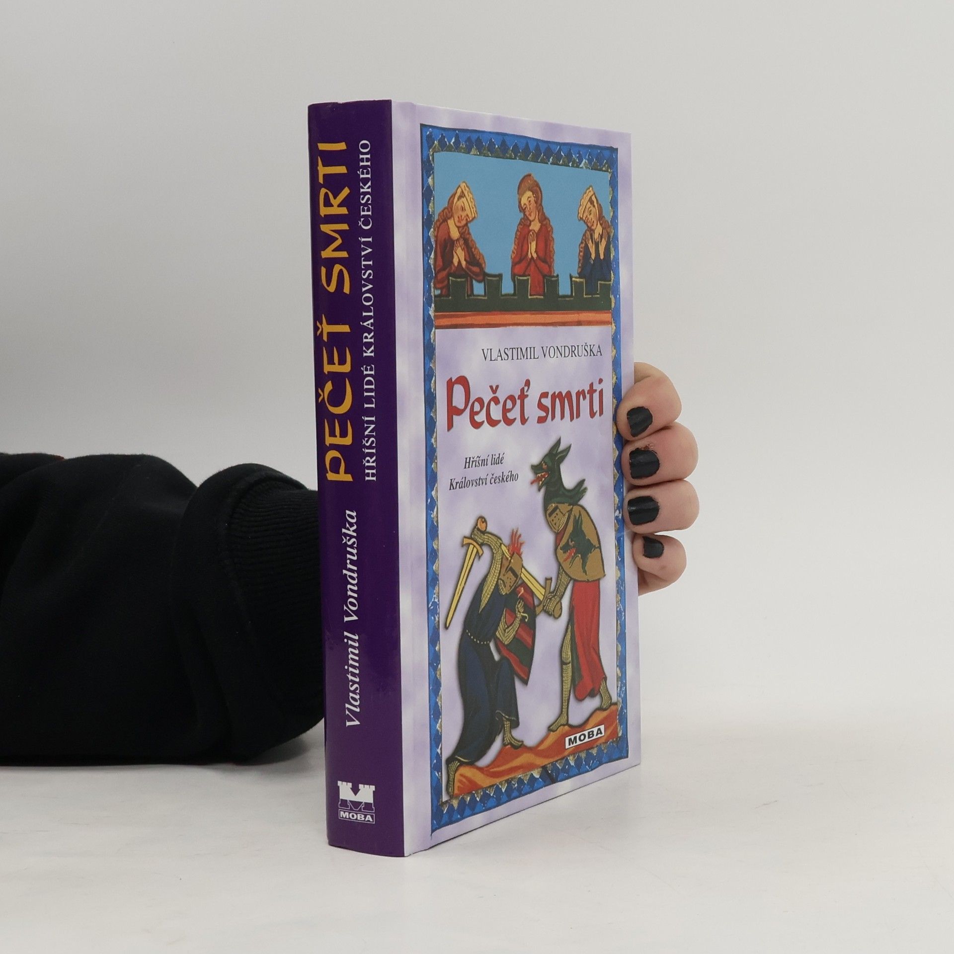 Vlastimil Vondruška Pečeť smrti. Hříšní lidé Království českého