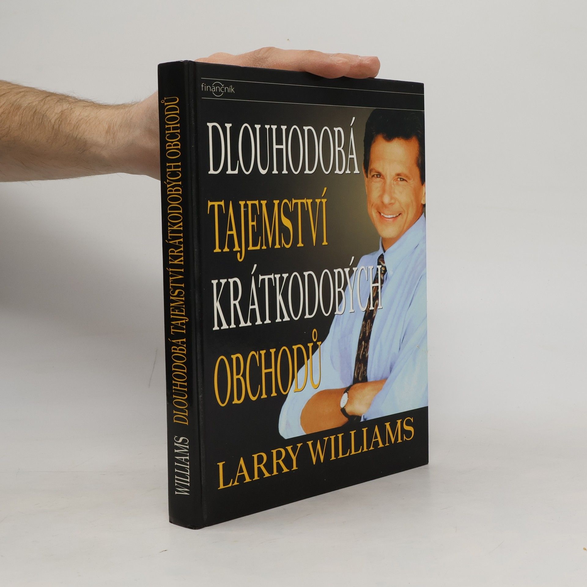 Larry R. Williams Dlouhodobá tajemství krátkodobých obchodů