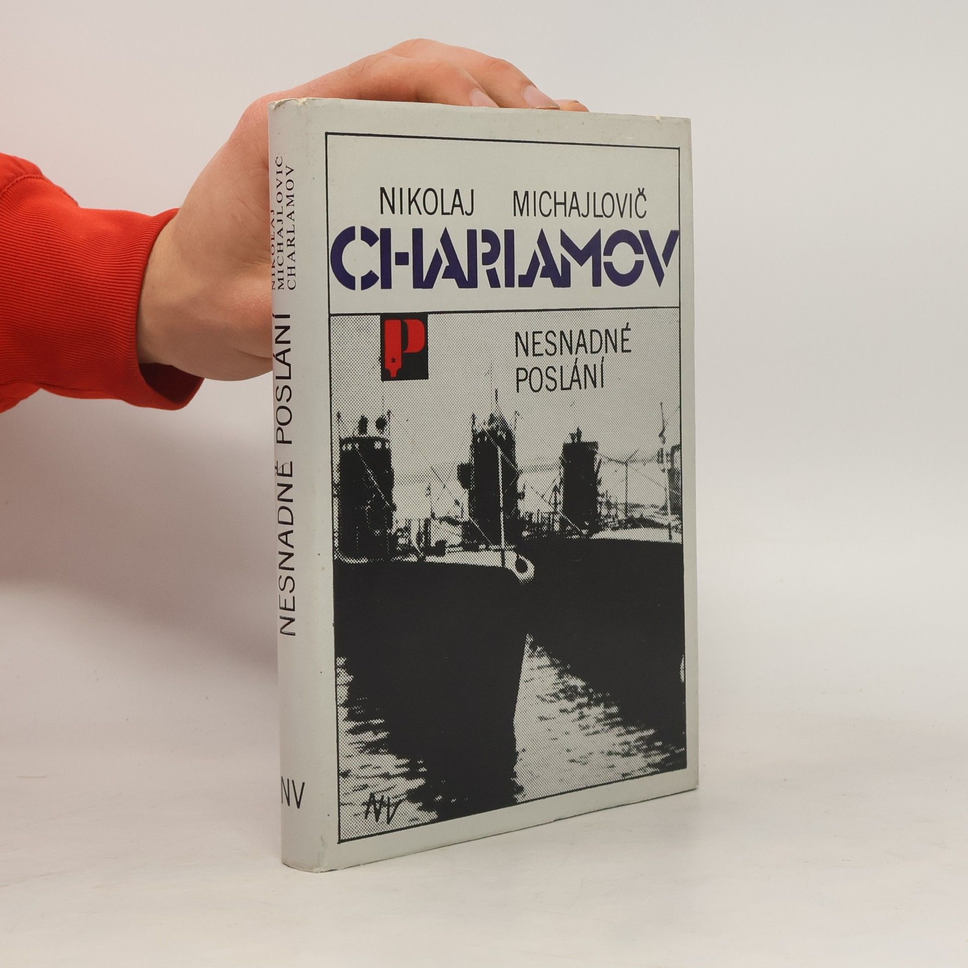 Nikolaj Michajlovič Charlamov Nesnadné poslání