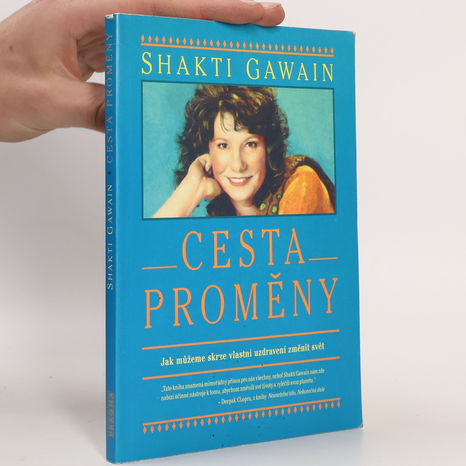 Shakti Gawain Cesta proměny: Jak můžeme skrze vlastní uzdravení změnit svět