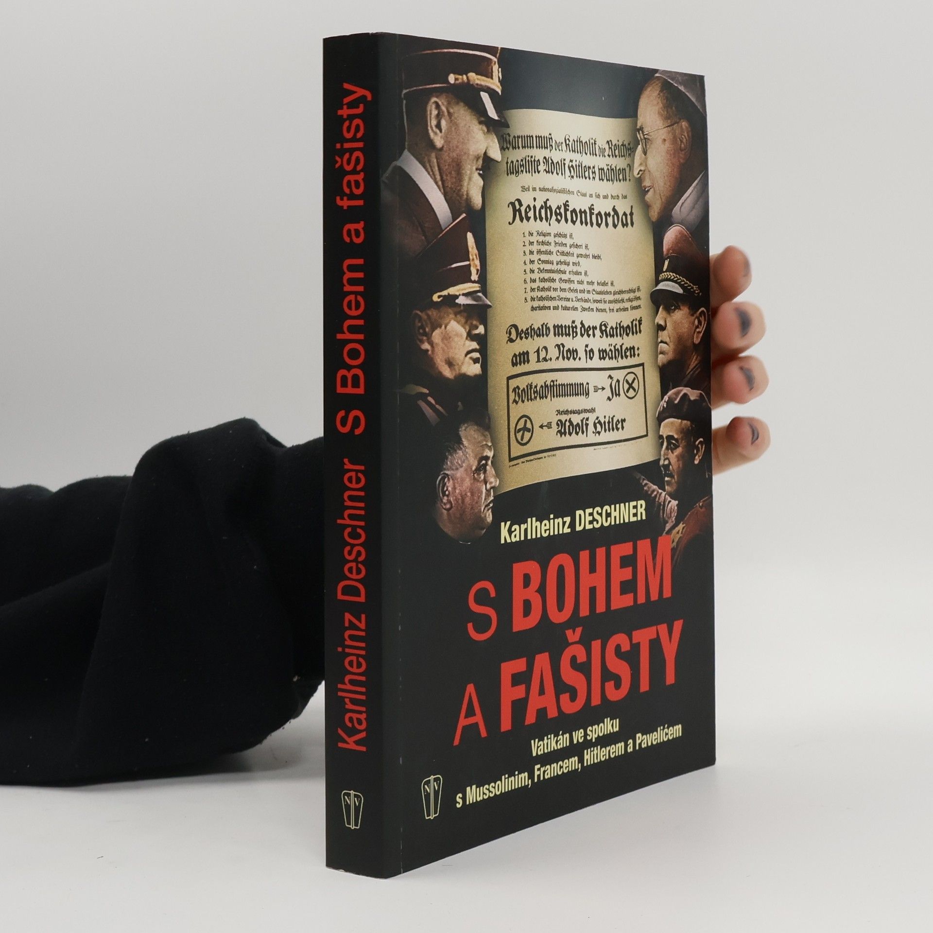Karlheinz Deschner S Bohem a fašisty : Vatikán ve spolku s Mussolinim, Francem, Hitlerem a Pavelićem