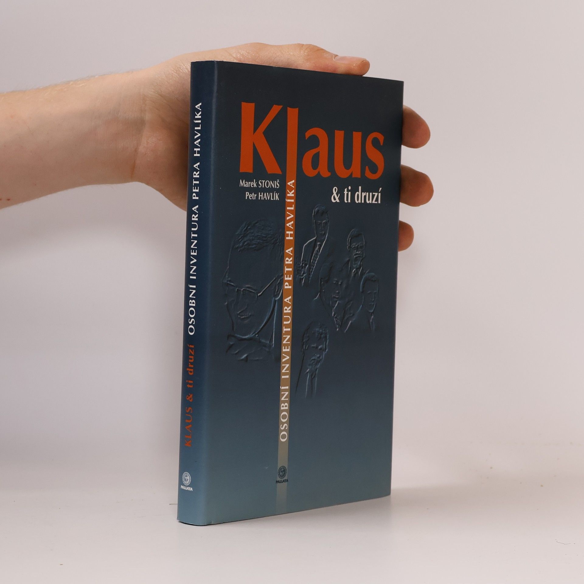 Klaus & ti druzí : osobní inventura Petra Havlíka