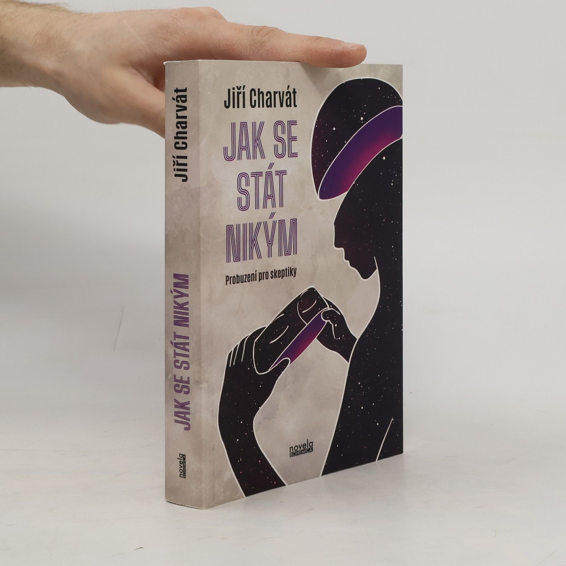 Jiří Charvát Jak se stát nikým: Probuzení pro skeptiky