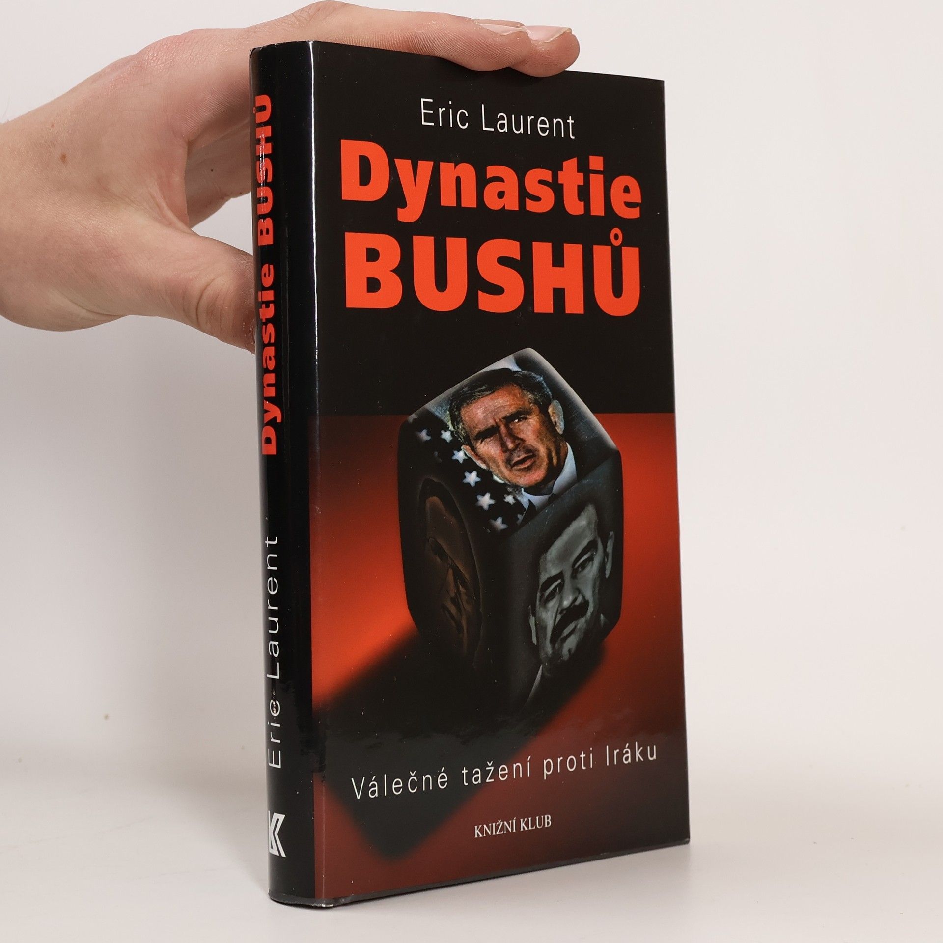 Dynastie Bushů : válečné tažení proti Iráku