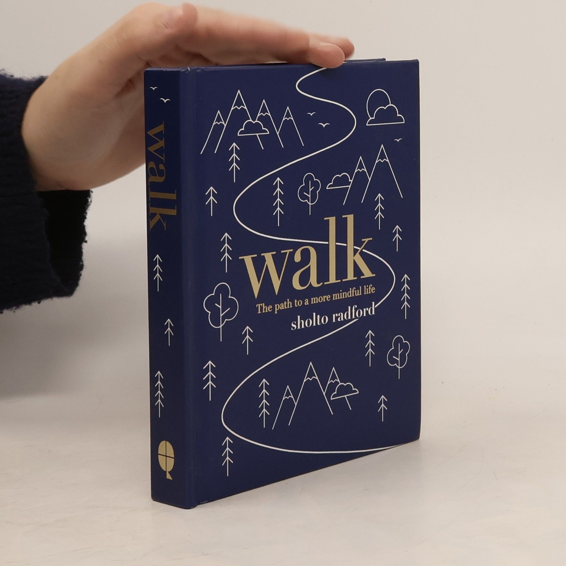 Sholto Radford Walk : the path to a more mindful life