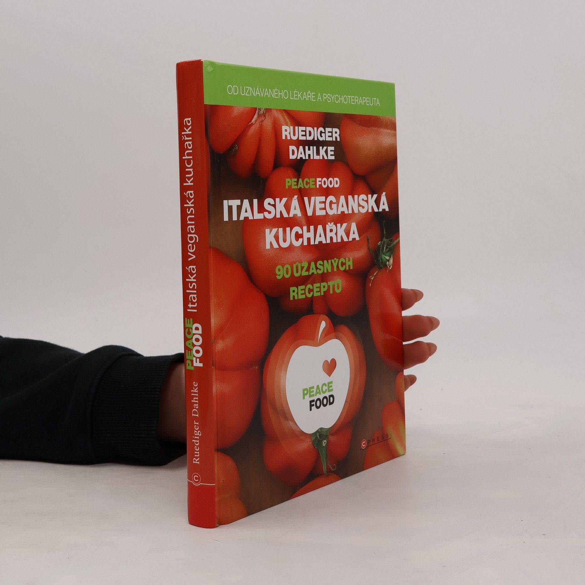 Ruediger Dahlke Peace food: Italská veganská kuchařka