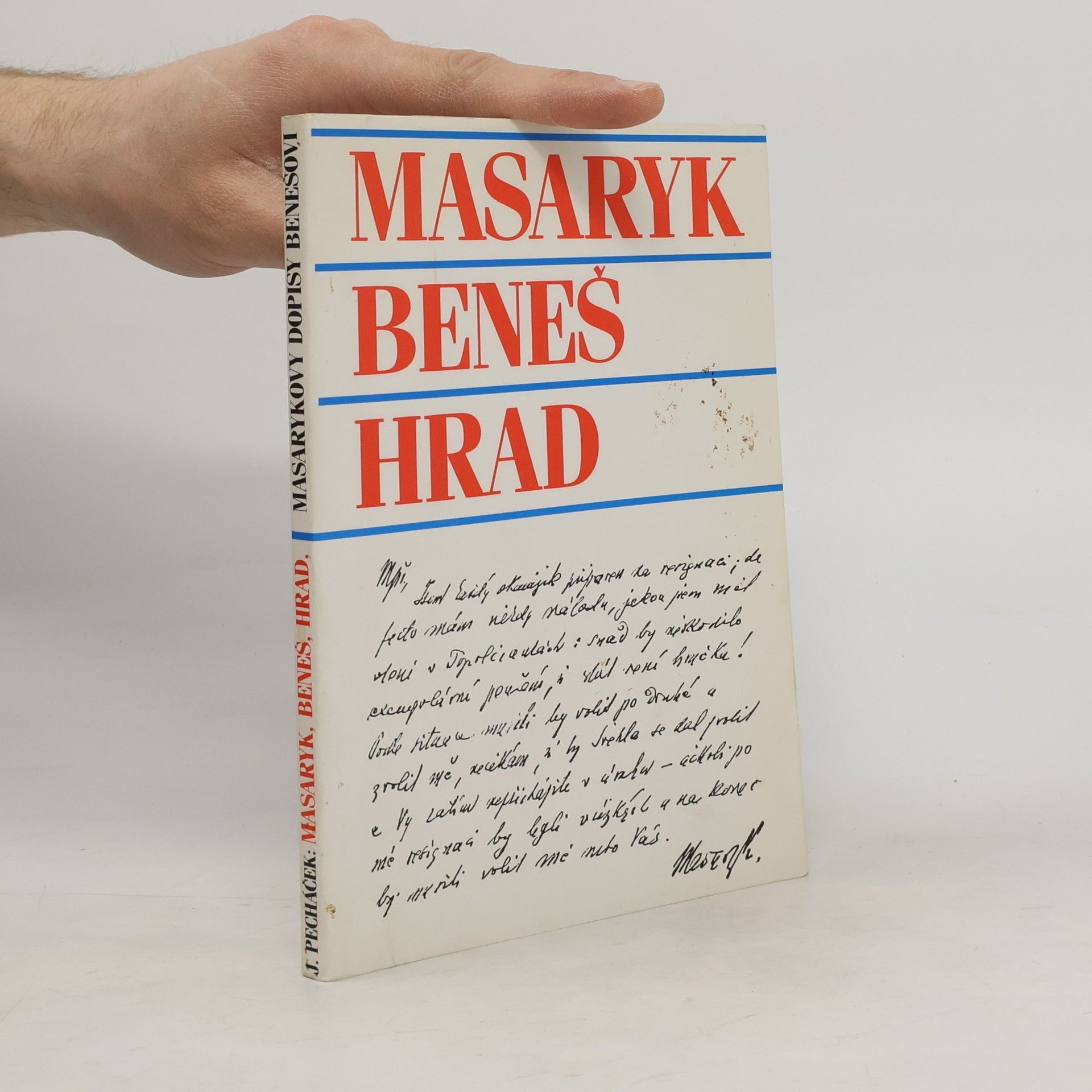 Halina Bren Masaryk, Beneš, Hrad: Masarykovy dopisy Benešovi