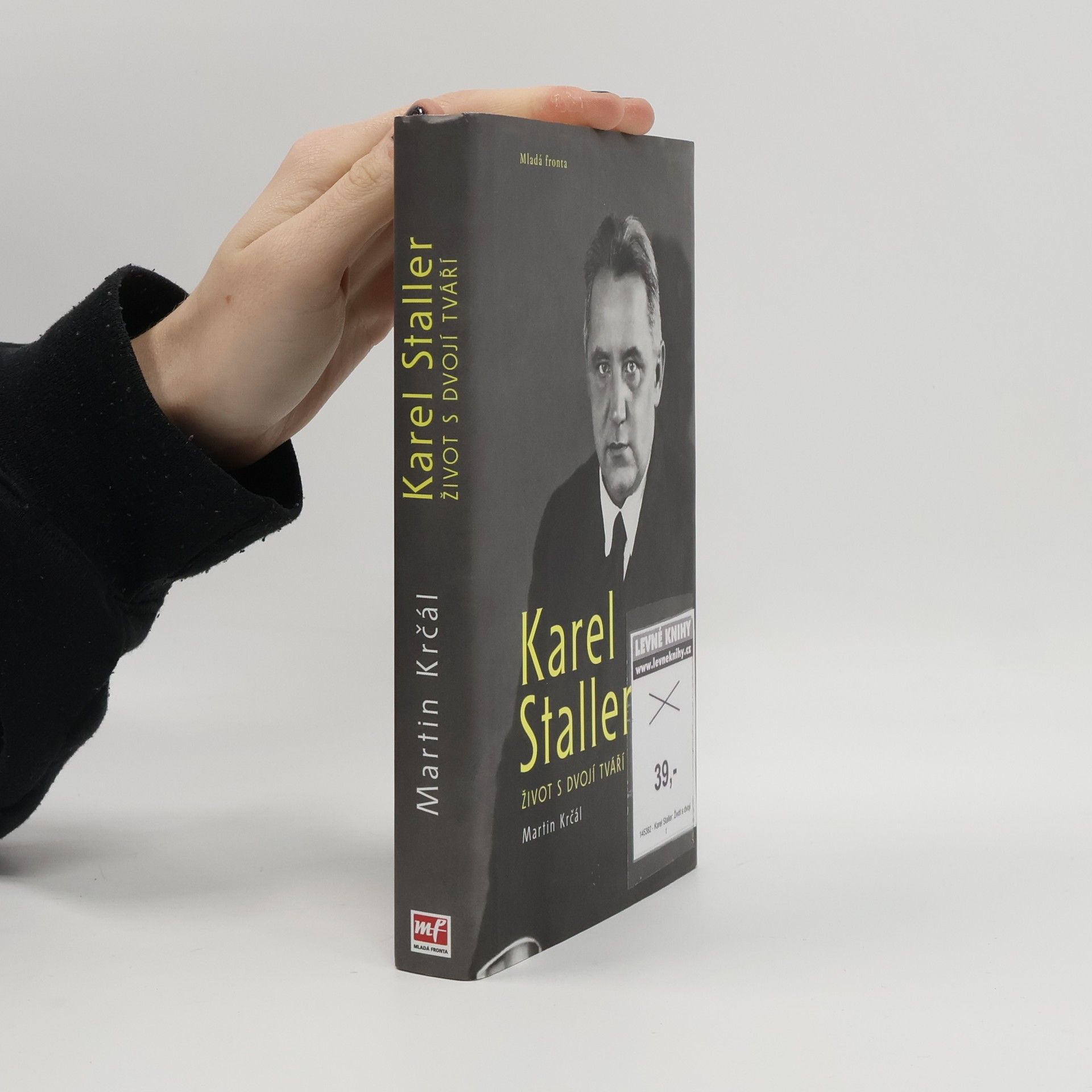 Martin Krčál Karel Staller - život s dvojí tváří