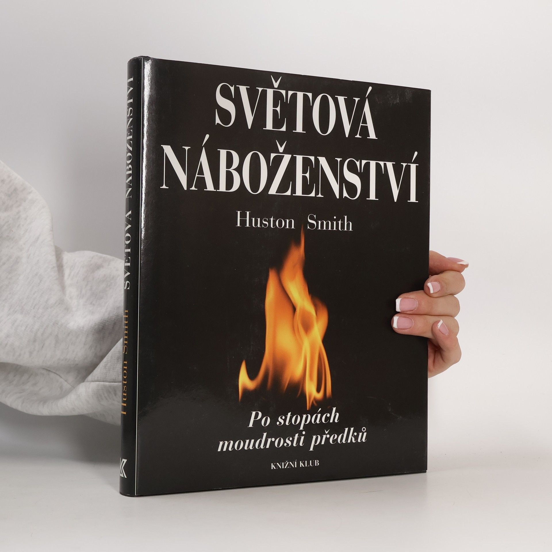 Huston Smith Světová náboženství : po stopách moudrosti předků