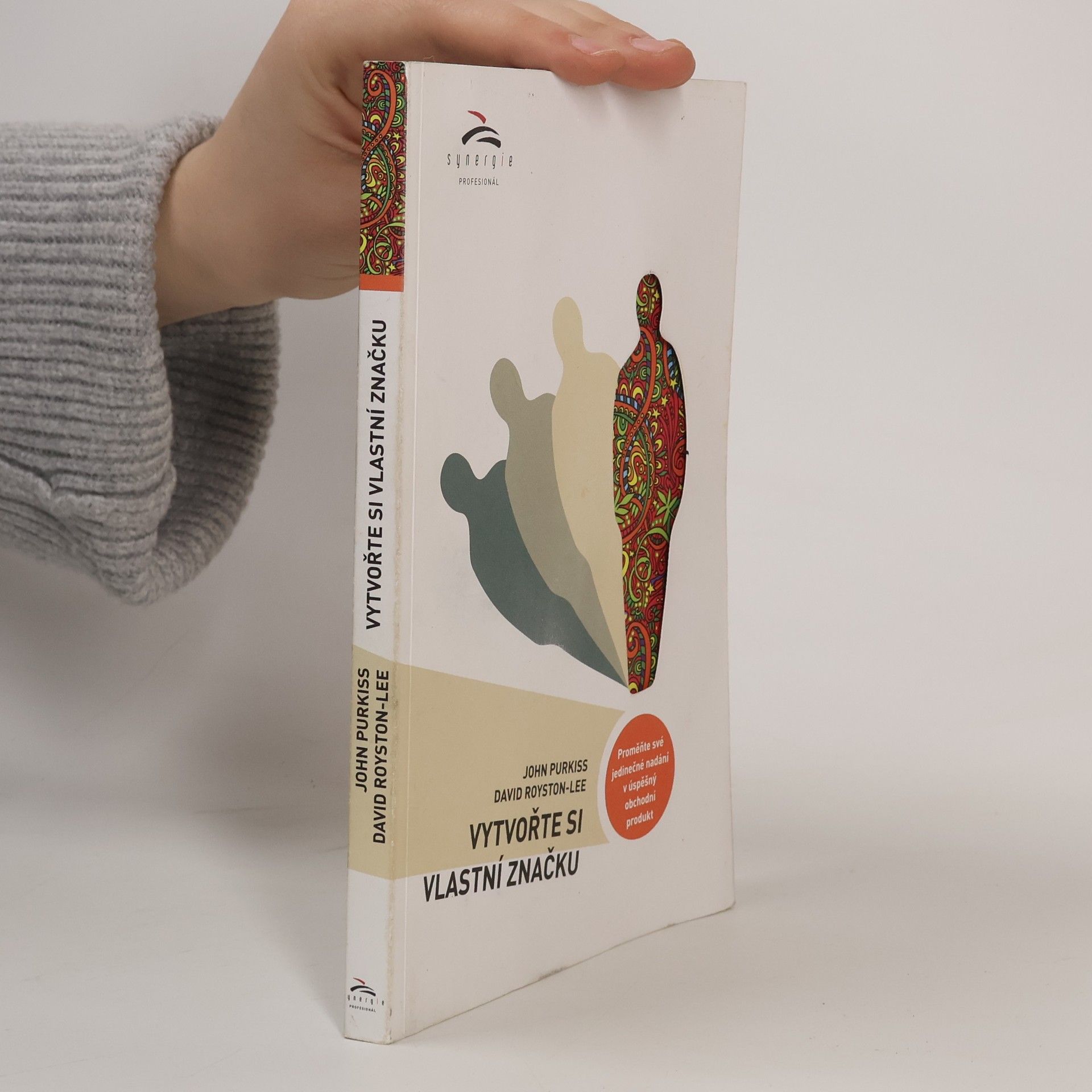 John Purkiss Vytvořte si vlastní značku: Proměňte své jedinečné nadání v úspěšný obchodní produkt