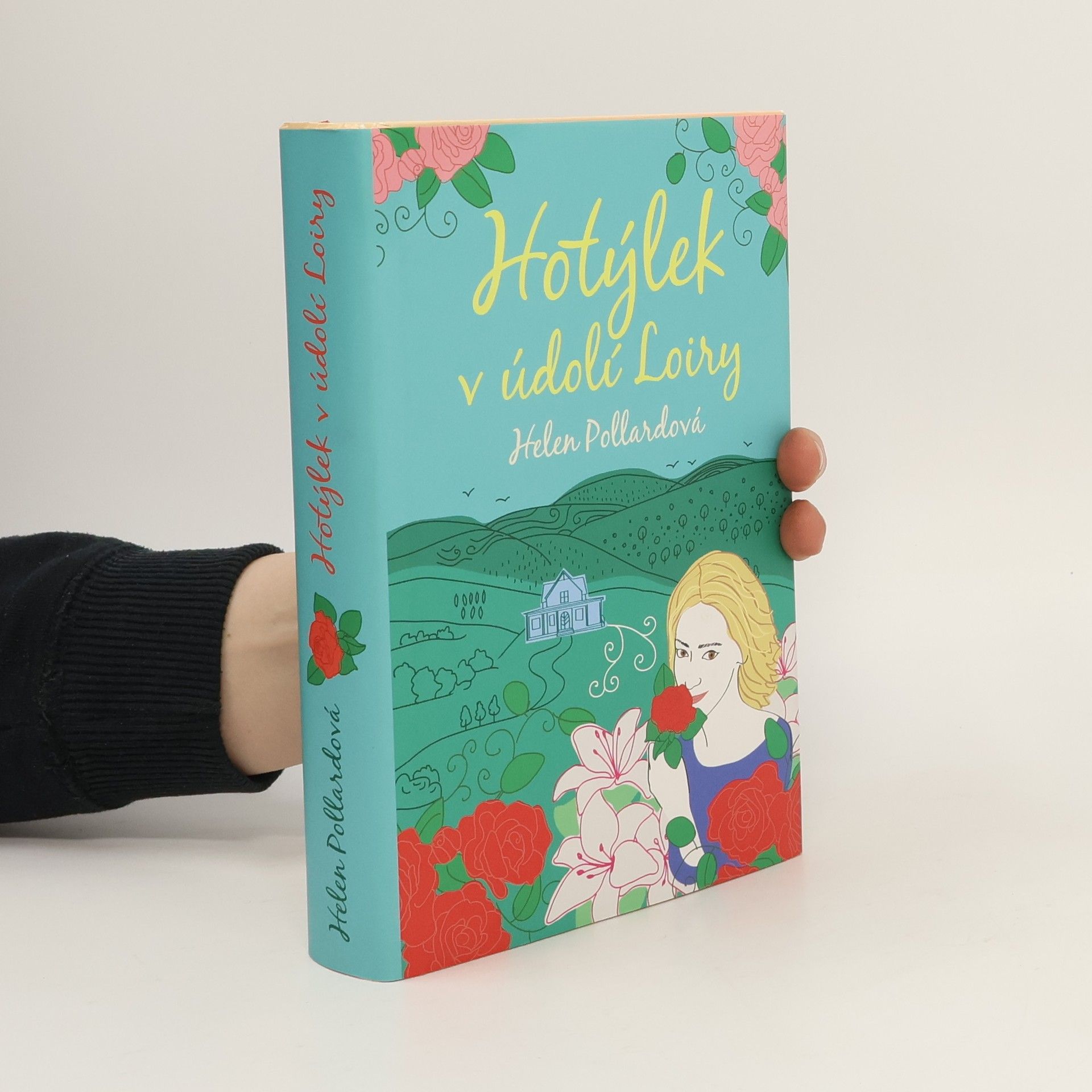 Helen Pollard Hotýlek v údolí Loiry