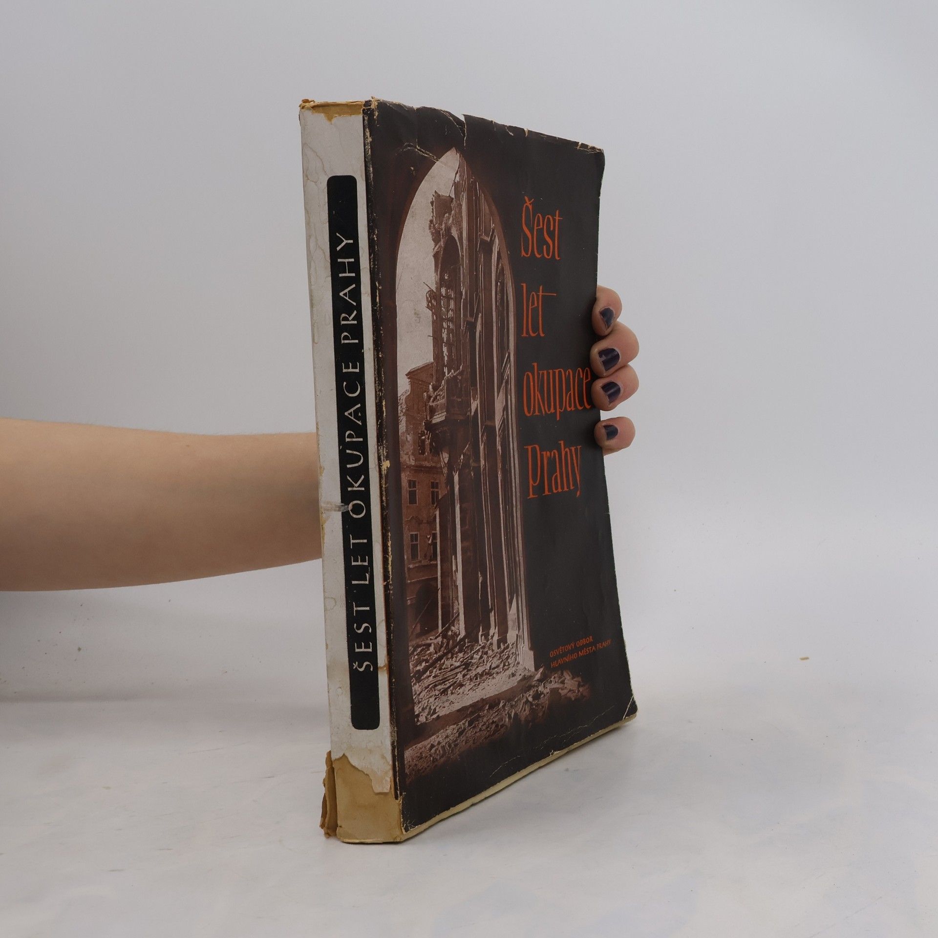 Václav Buben Šest let okupace Prahy