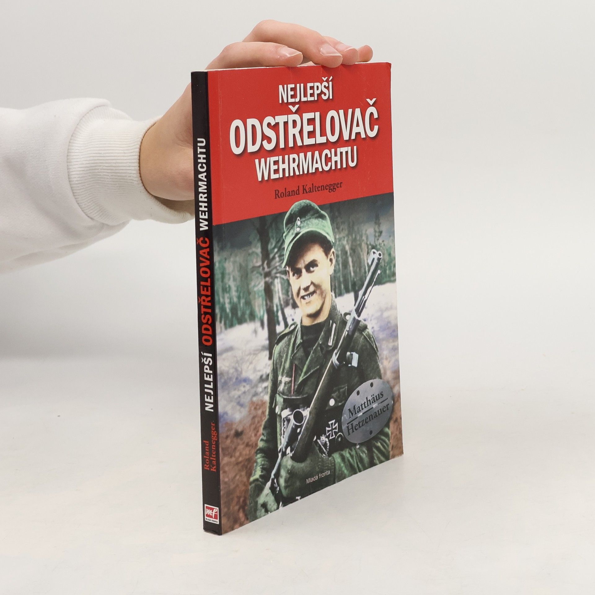 Nejlepší odstřelovač wehrmachtu. Matthäus Hetzenauer