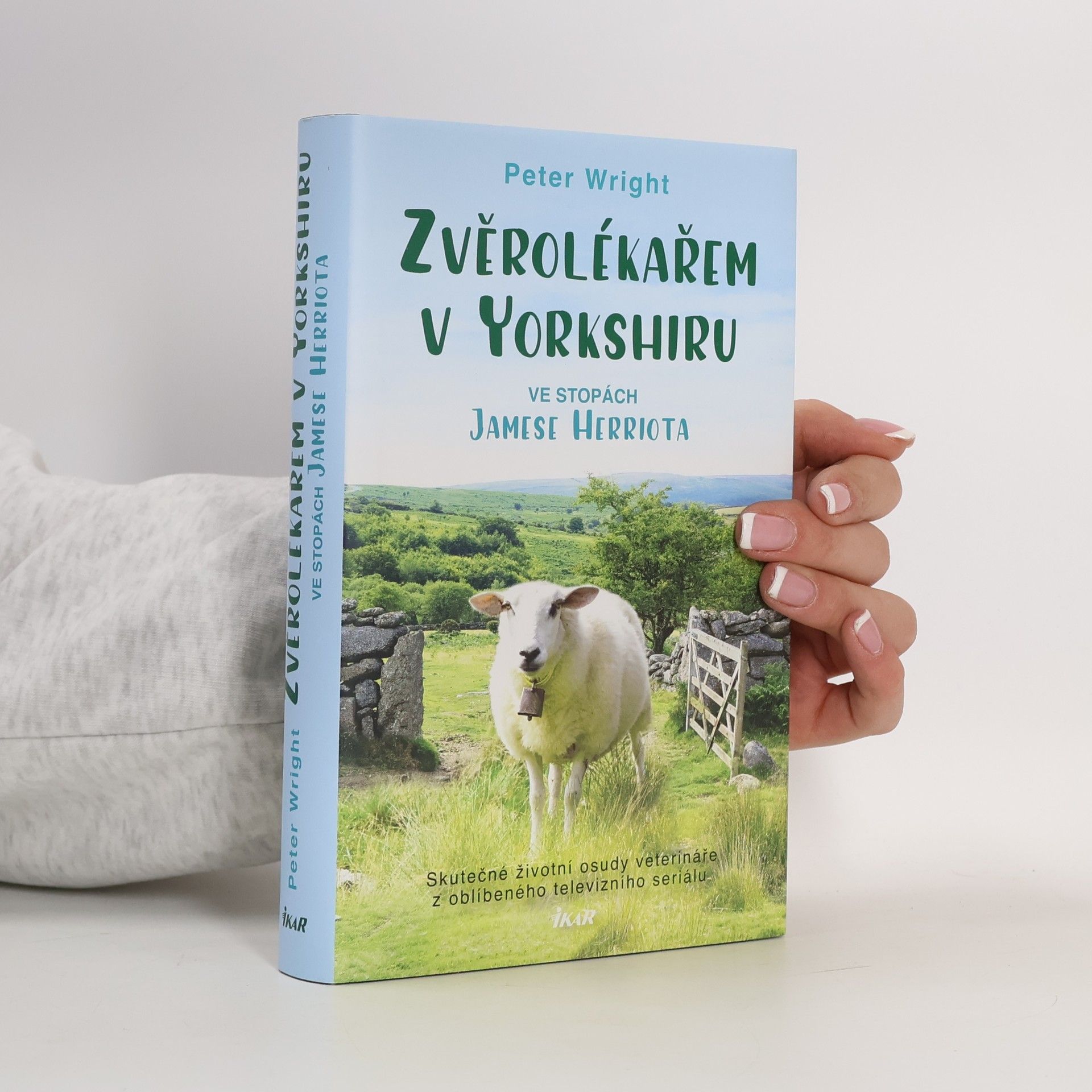 Peter Wright Zvěrolékařem v Yorkshiru – Ve stopách Jamese Herriota