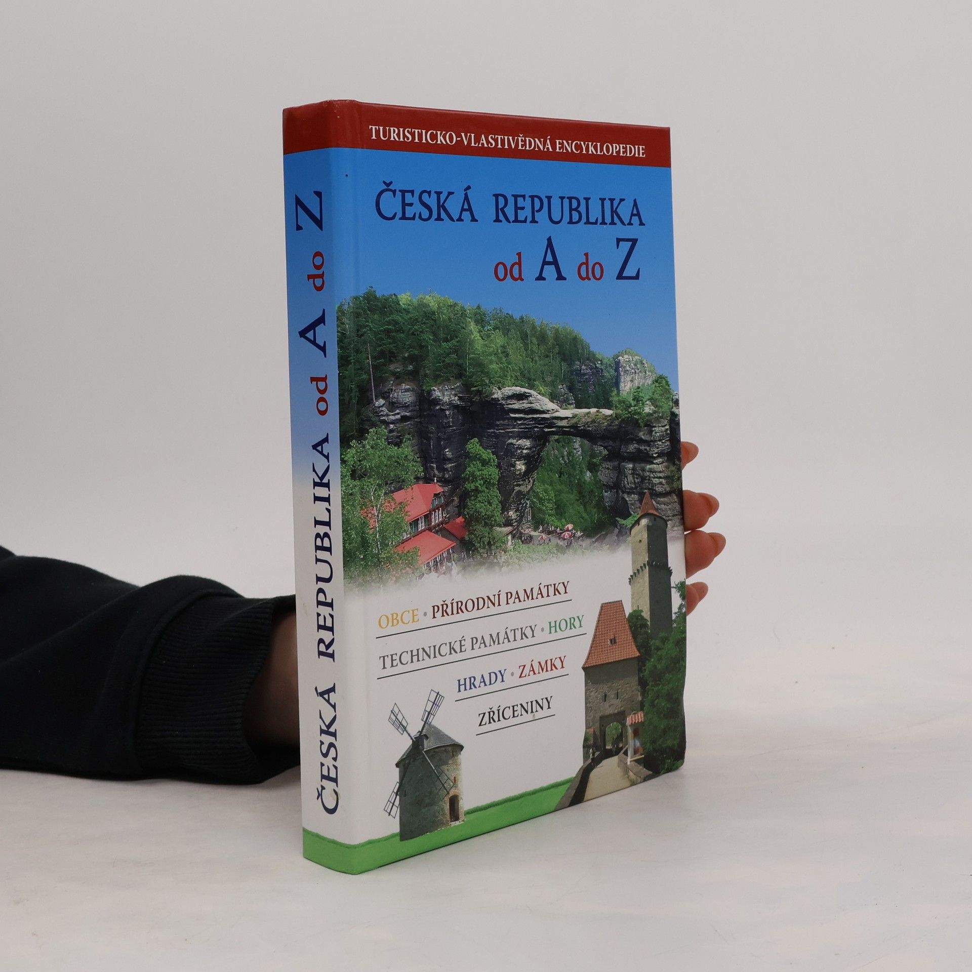 Simona Kidlesová Česká republika od A do Z: Turisticko-vlastivědná encyklopedie