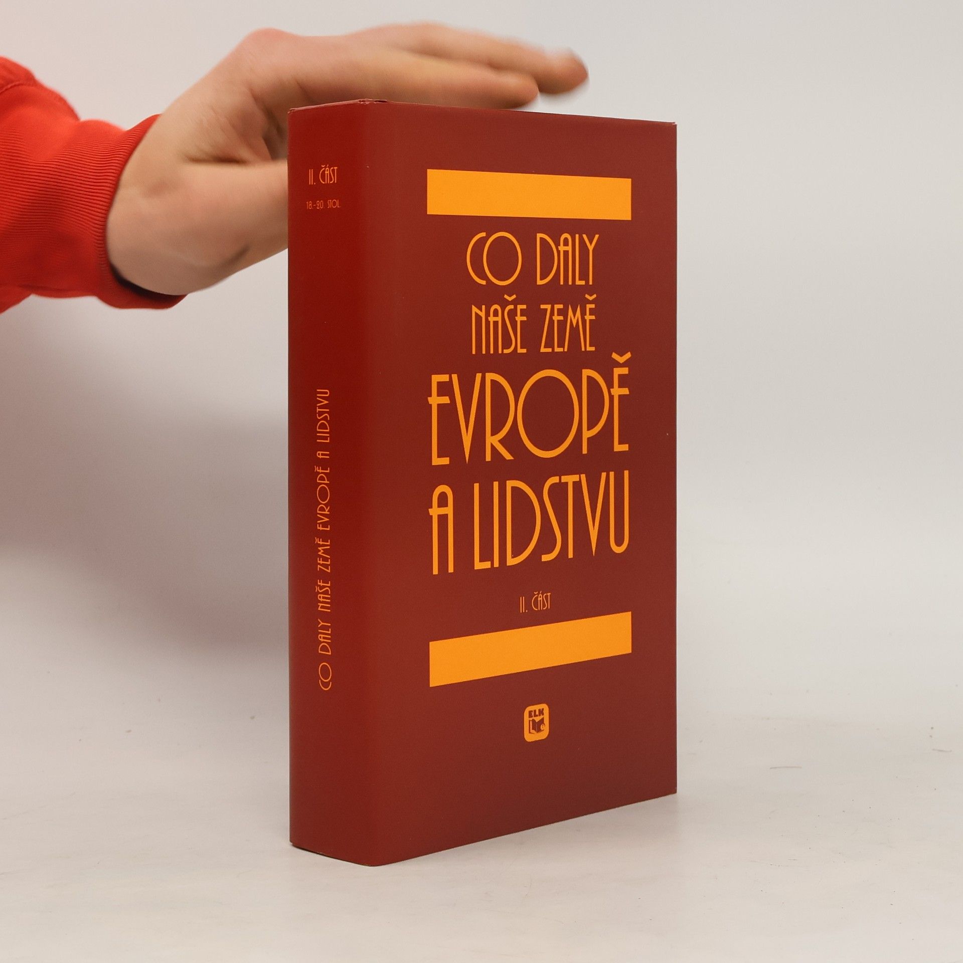 Co daly naše země Evropě a lidstvu. II. část