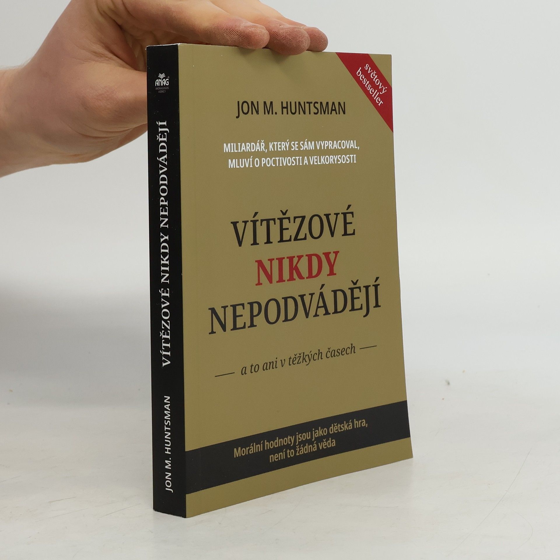 Jon M. Huntsman Vítězové nikdy nepodvádějí