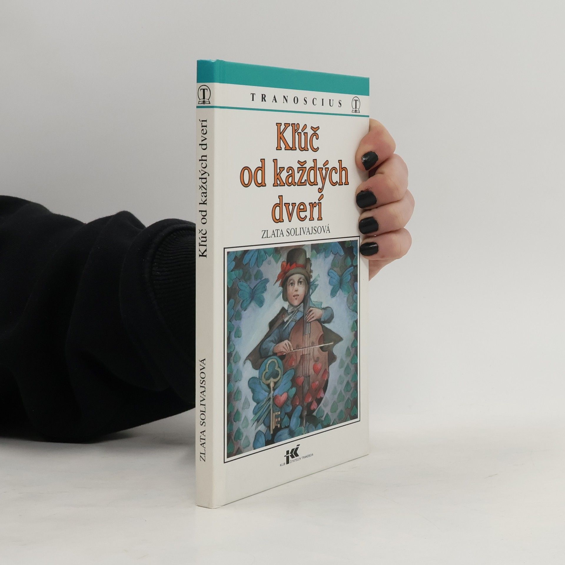 Zlata Solivajsová Kľúč od každých dverí