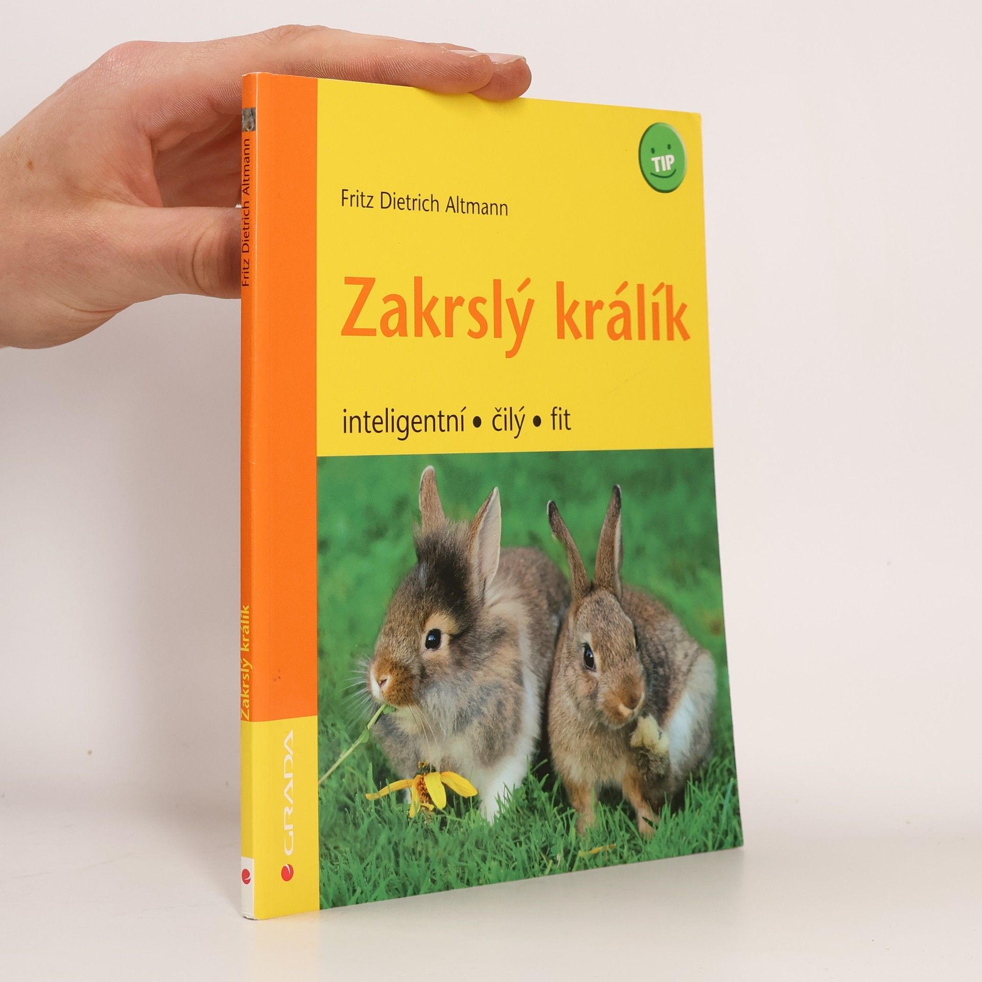Fritz Dietrich Altmann Zakrslý králík: Inteligentní, čilý, fit