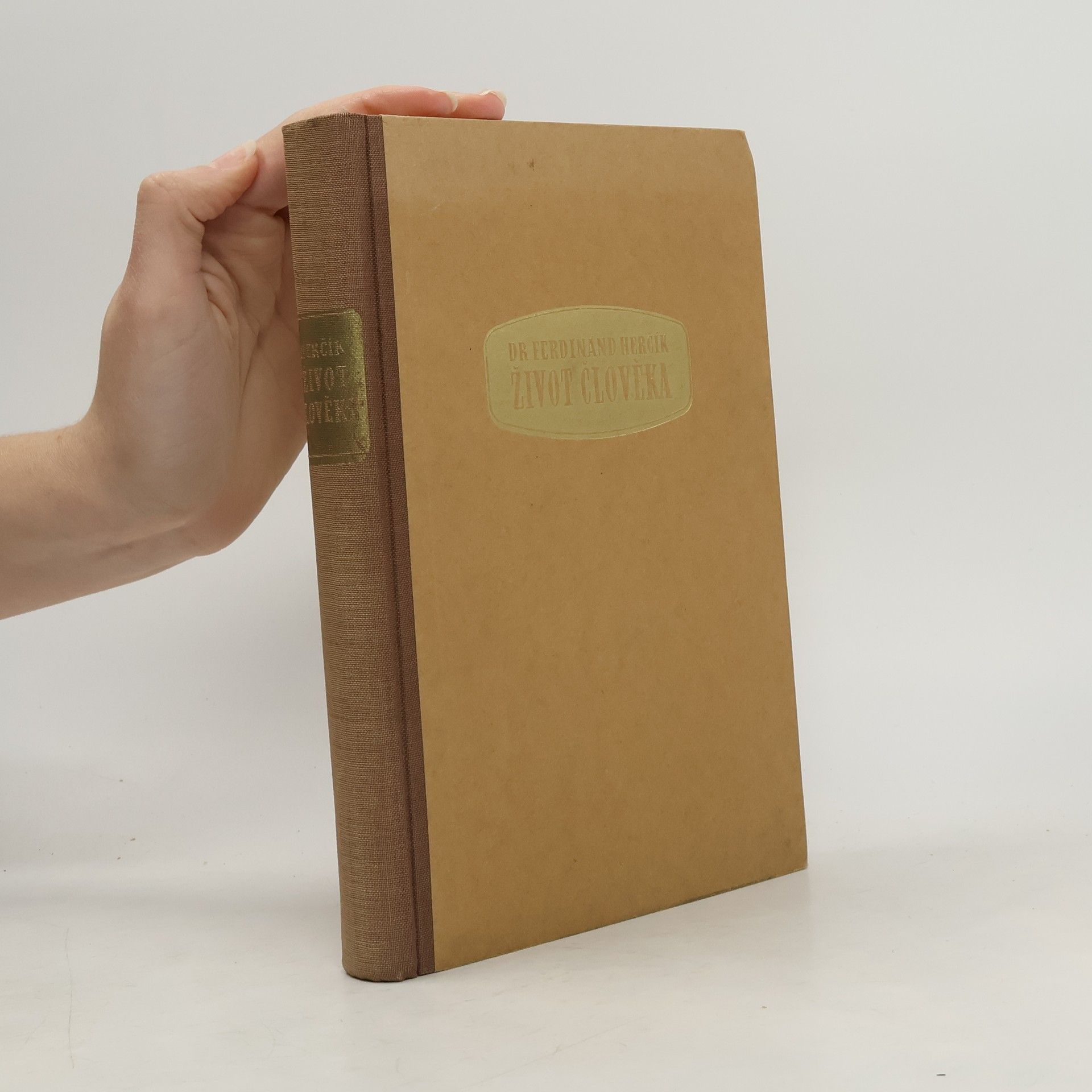 Ferdinand Herčík Život člověka