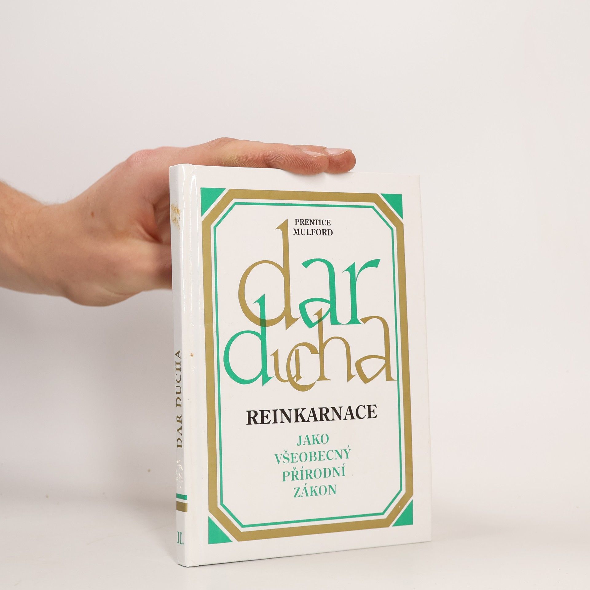 Prentice Mulford Dar ducha - reinkarnace jako všeobecný přírodní zákon